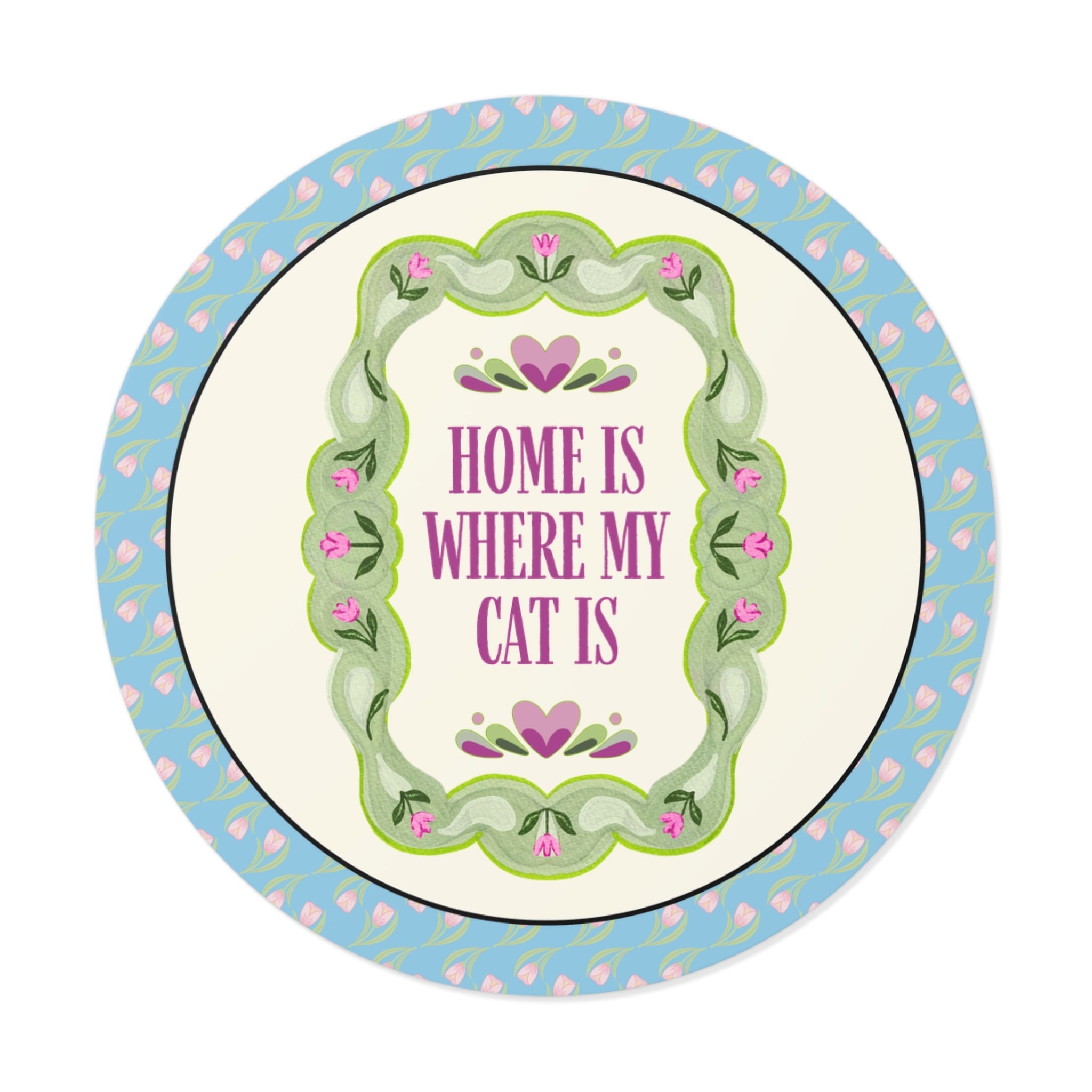 Home is Where My Cat is Sticker - Opal and June