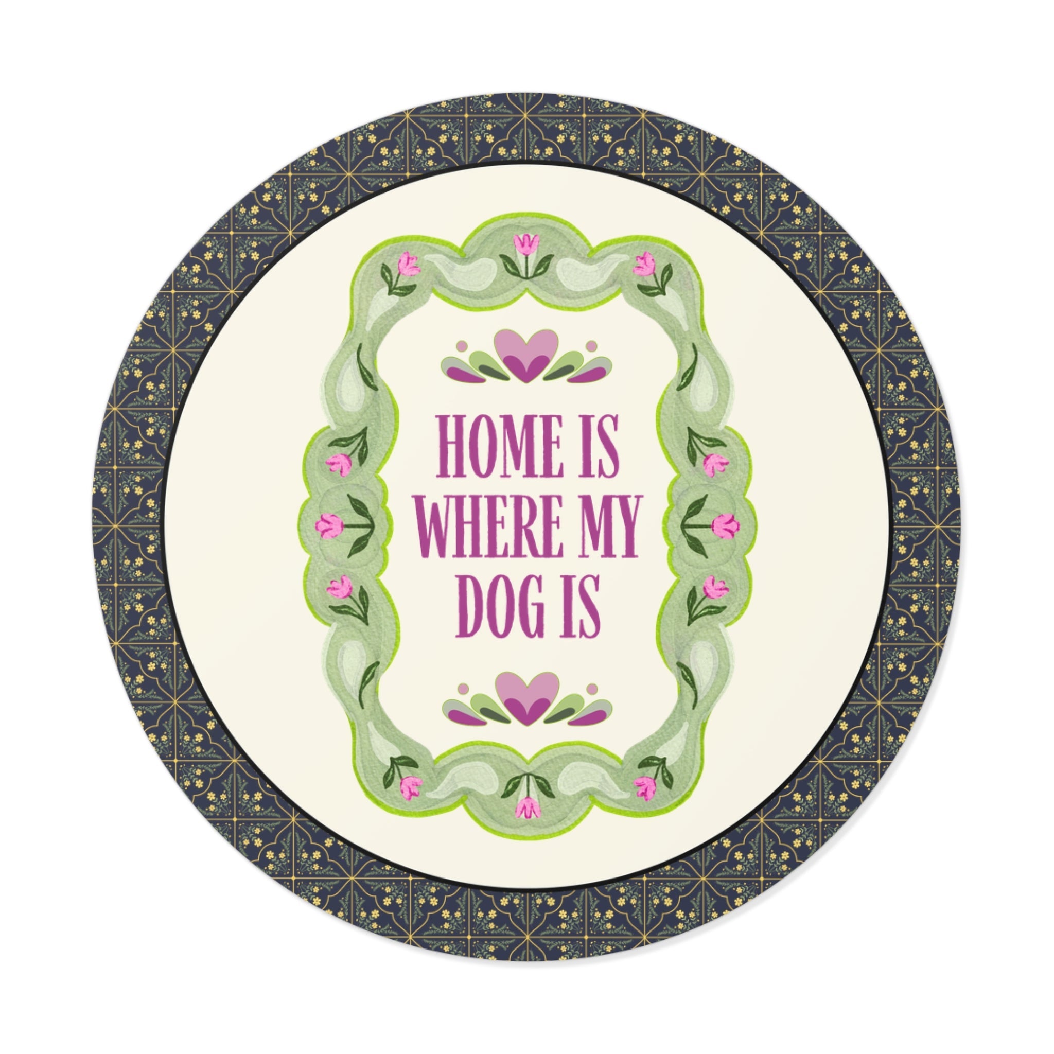 Home is Where My Dog is Sticker - Opal and June