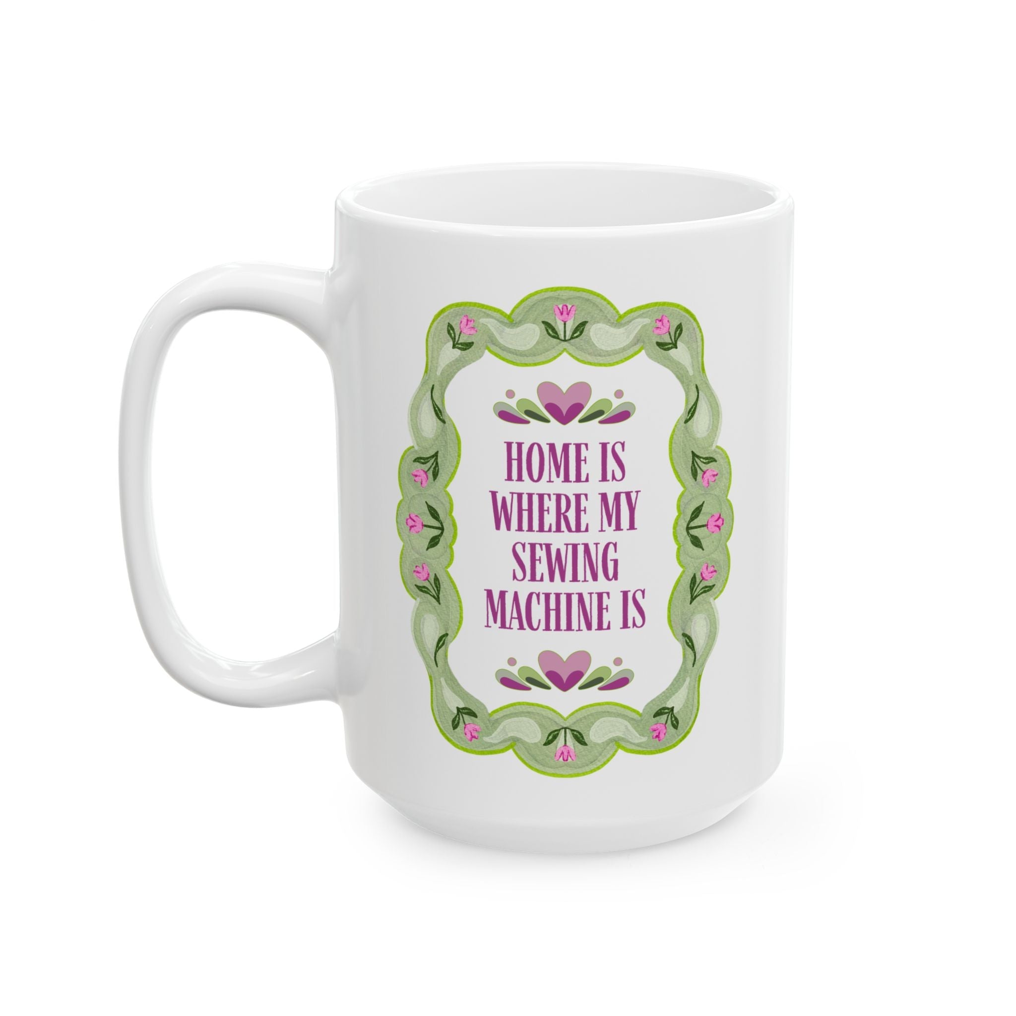 Home is Where My Sewing Machine Is Coffee Mug: Nostalgic 90s Throwback Gift for Seamstress or College Fashion Major - Opal and June