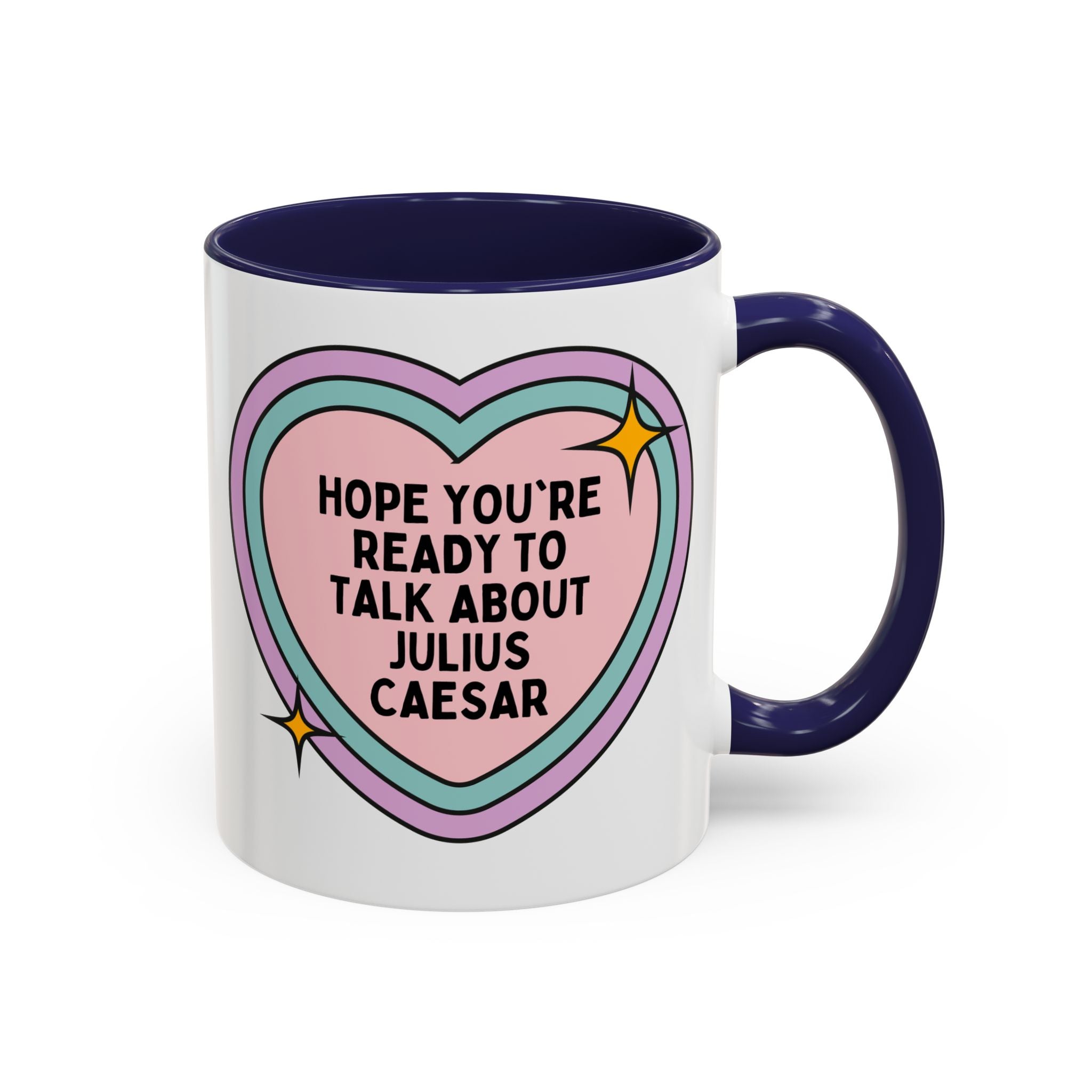 Hope You're Ready to Talk About Julius Caesar Coffee Mug: Ancient Roman History Gift, Funny Saying Mug for History Buff, Roman Empire World History Present - Opal and June
