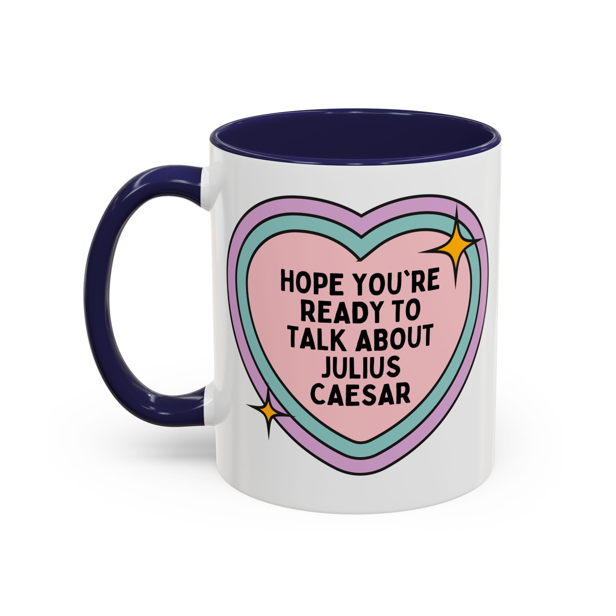 Hope You're Ready to Talk About Julius Caesar Coffee Mug: Ancient Roman History Gift, Funny Saying Mug for History Buff, Roman Empire World History Present - Opal and June