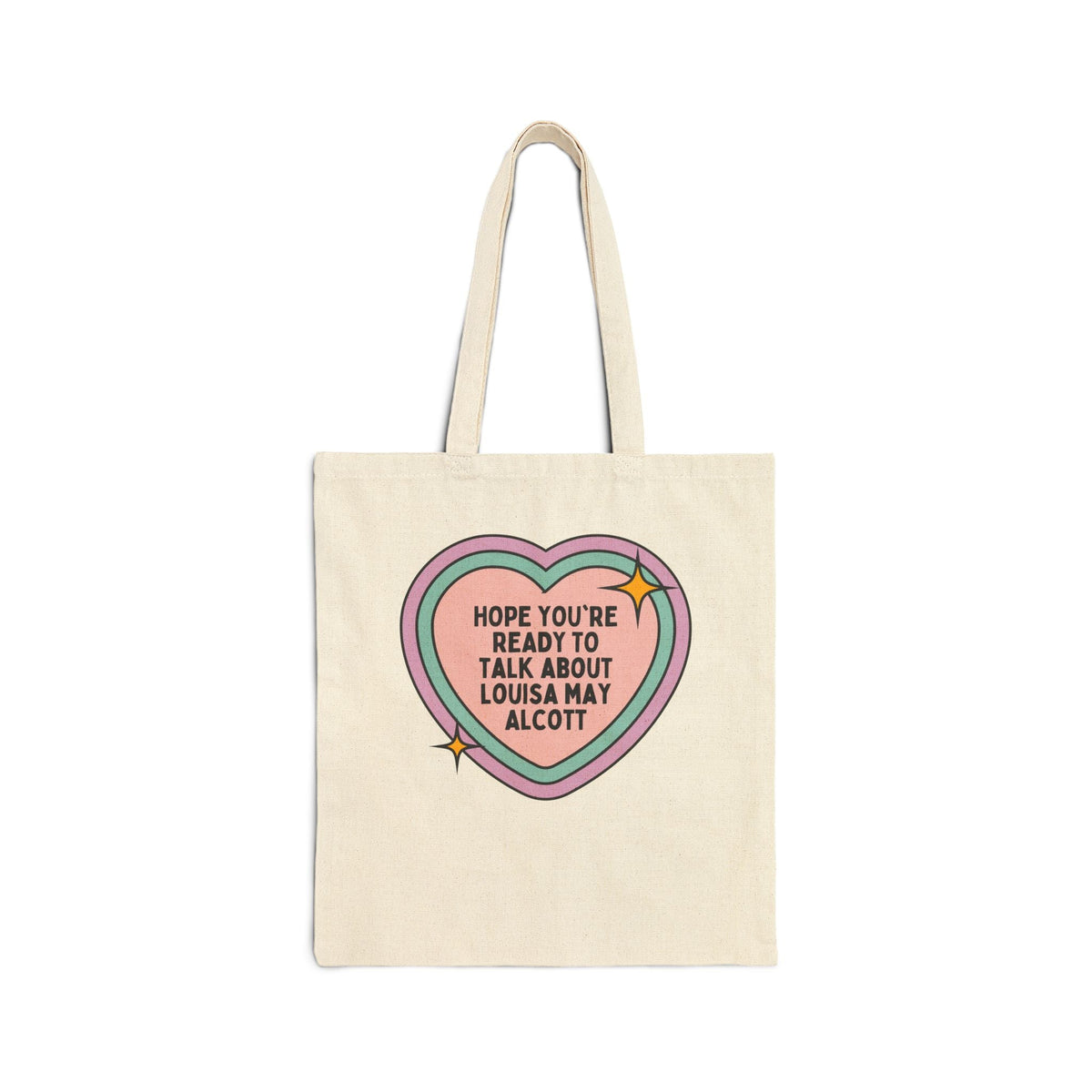 Hope You're Ready to Talk About Louisa May Alcott 19th Century Book Lover Tote Bag, American History, 1800s Female Writers Tote Bag - Opal and June