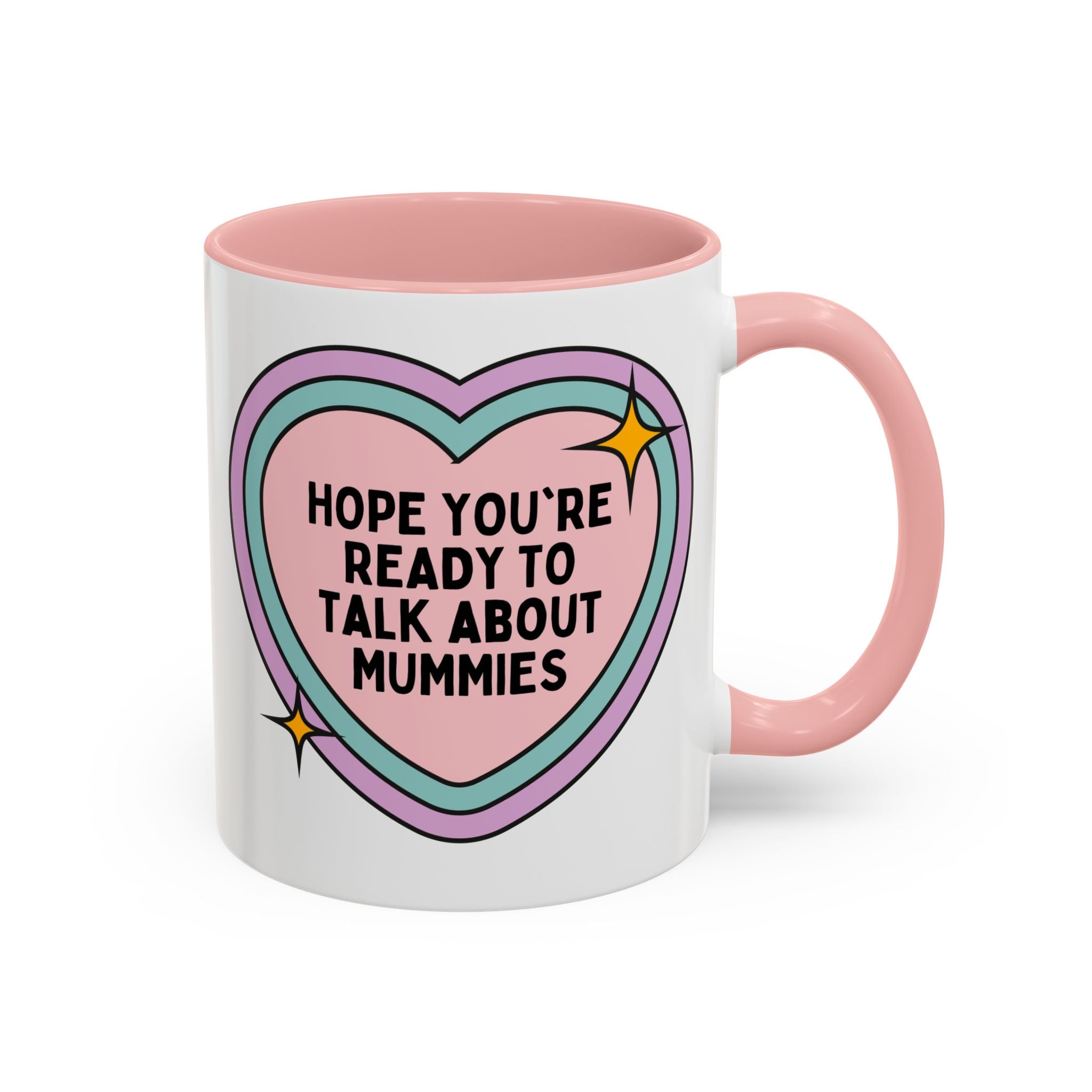 Hope You're Ready to Talk About Mummies Coffee Mug: Egyptian History Lover Mug for Historian Who Loves Mummies, Funny Saying World History Gift, Ancient History Professor - Opal and June