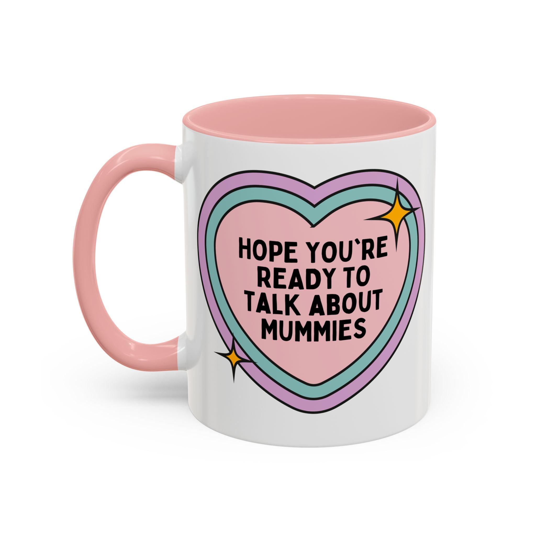 Hope You're Ready to Talk About Mummies Coffee Mug: Egyptian History Lover Mug for Historian Who Loves Mummies, Funny Saying World History Gift, Ancient History Professor - Opal and June