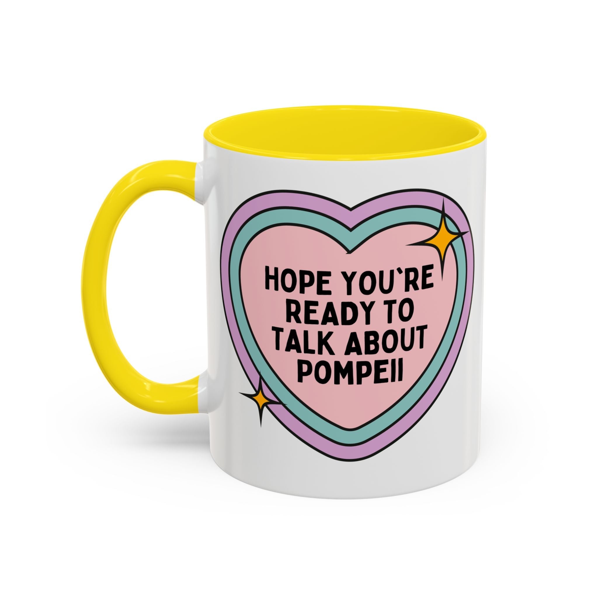 Hope You're Ready to Talk About Pompeii Coffee Mug: Pompeii Ancient Roman History Mug, European History Professor or Archeologist, Mt Vesuvius Italian History Gift - Opal and June