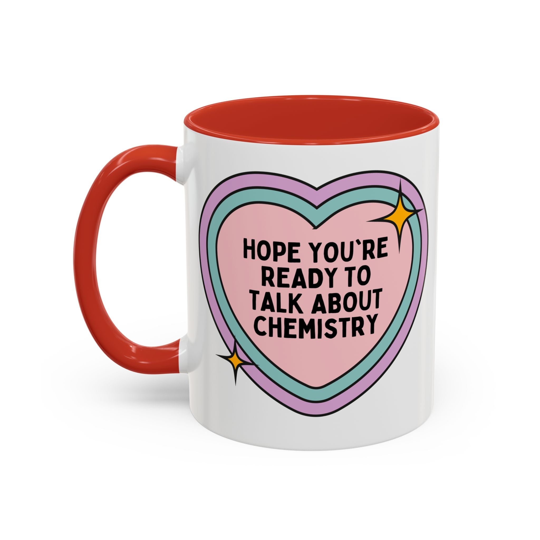 Hope You're Ready to Talk About Science Coffee Mug: Chemistry Teacher Gift for Science Department, Matching Science Department Teacher 11 Oz Mug - Opal and June
