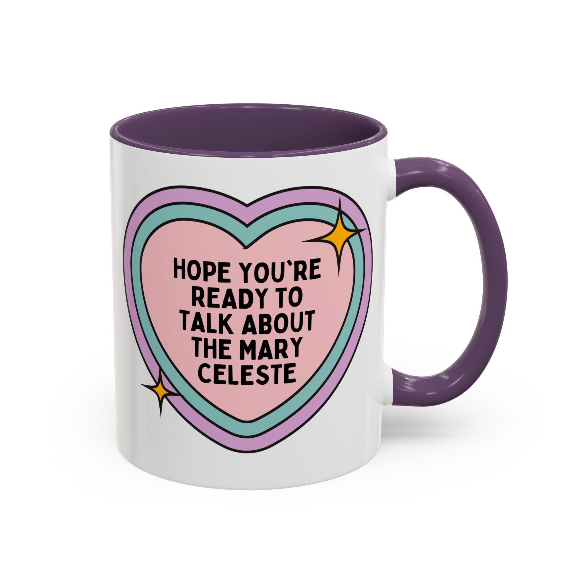 Hope You're Ready to Talk About the Mary Celeste Coffee Mug: 19th Century American History, Historical Disasters Mystery Lover History Buff Gift - Opal and June