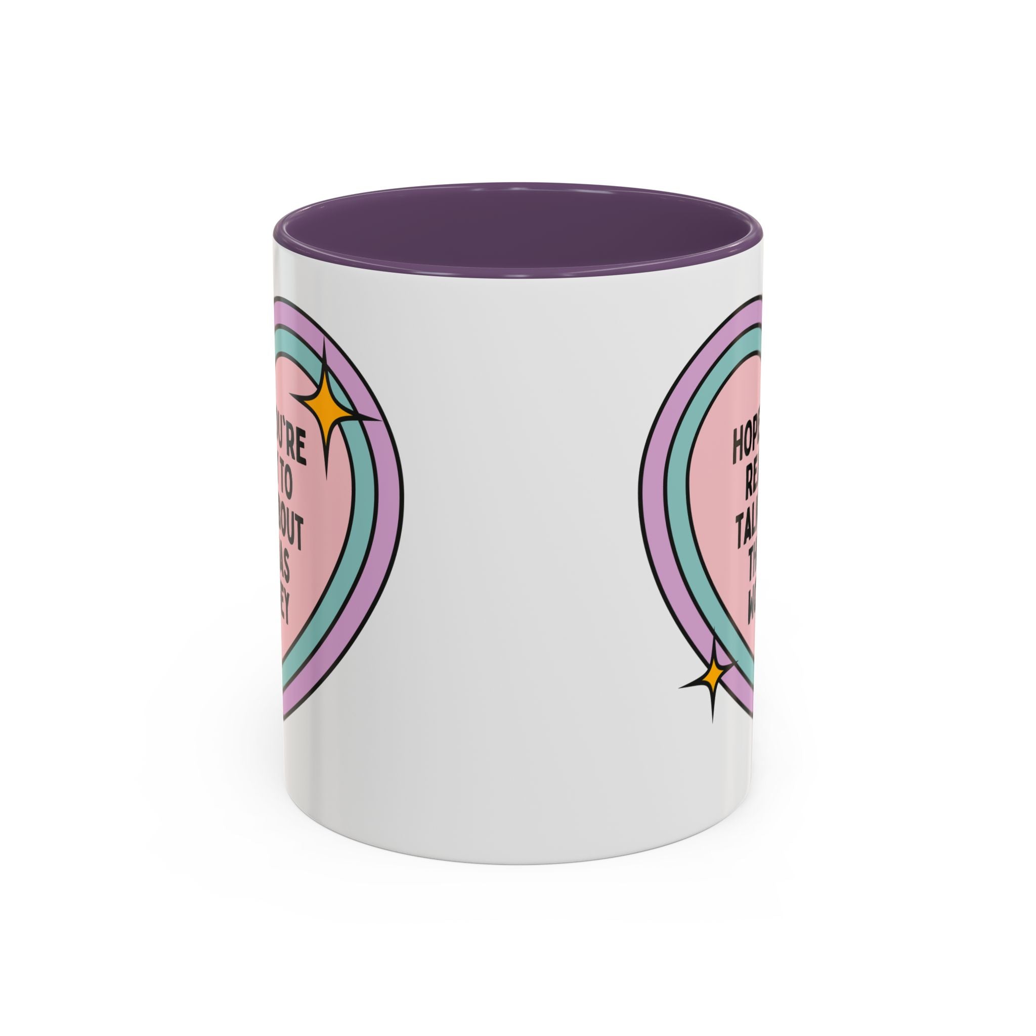 Hope You're Ready to Talk About Thomas Wolsey Coffee Mug: Funny Saying 16th Century English History, Religious History Present with Heart - Opal and June