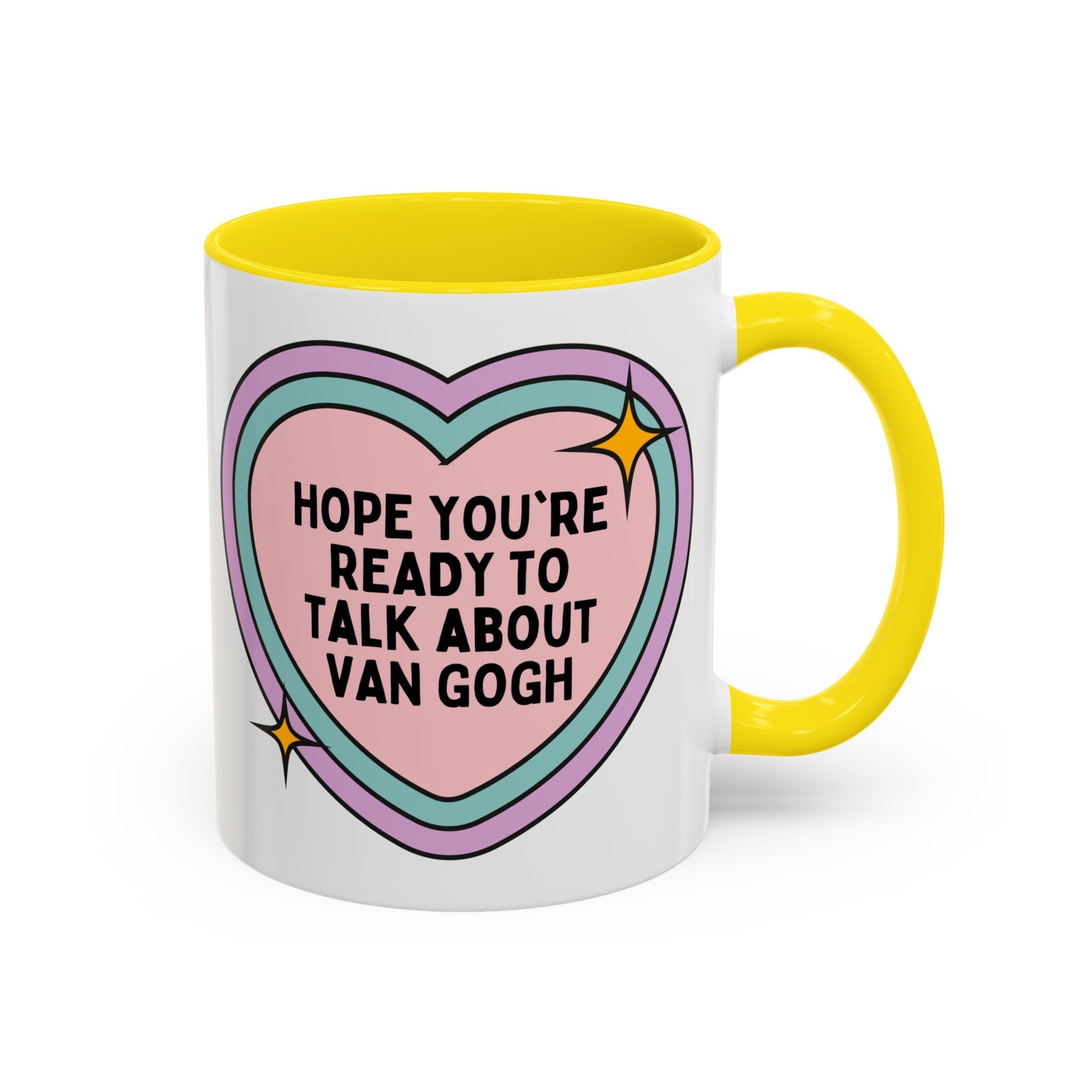 Hope You're Ready to Talk About Vincent Van Gogh Coffee Mug, European Art Historian, Humanities Major Gift, Funny 19th Century Post - Impressionist Artist - Opal and June