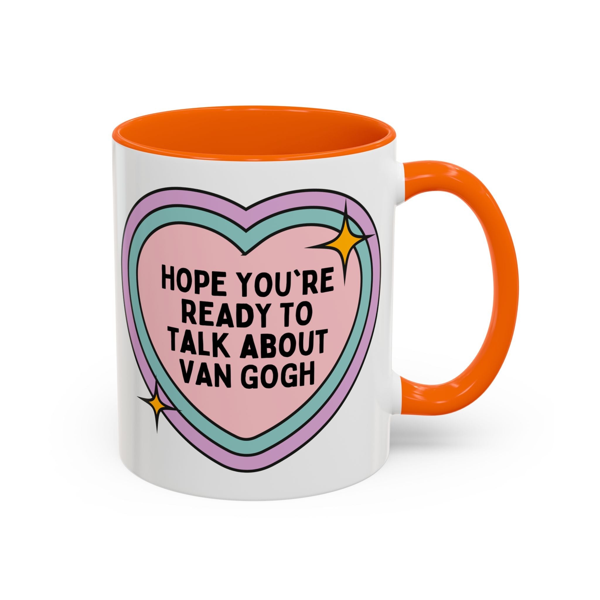 Hope You're Ready to Talk About Vincent Van Gogh Coffee Mug, European Art Historian, Humanities Major Gift, Funny 19th Century Post - Impressionist Artist - Opal and June