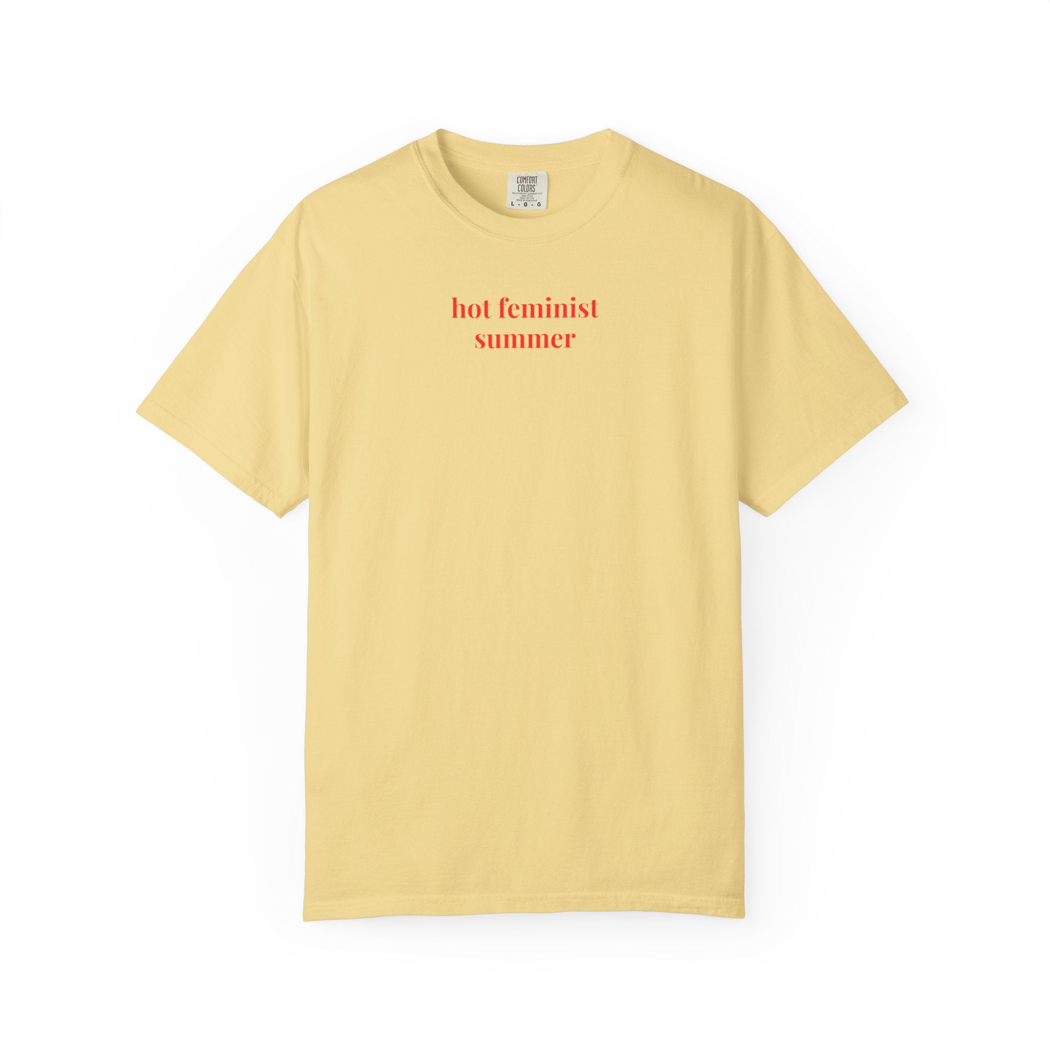 Hot Feminist Summer Tee Shirt - Opal and June