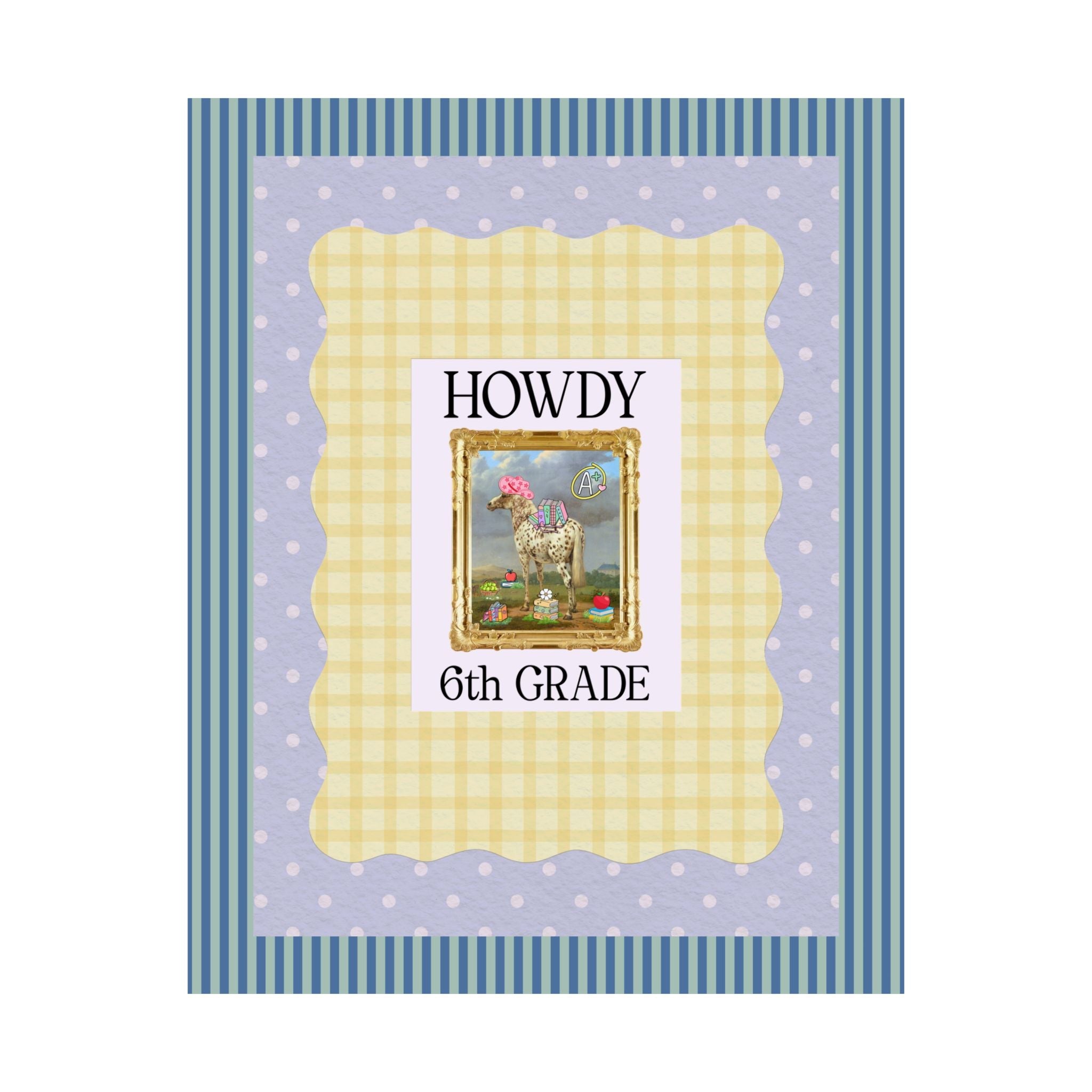 Howdy Sixth Grade Teacher Poster Print - Opal and June
