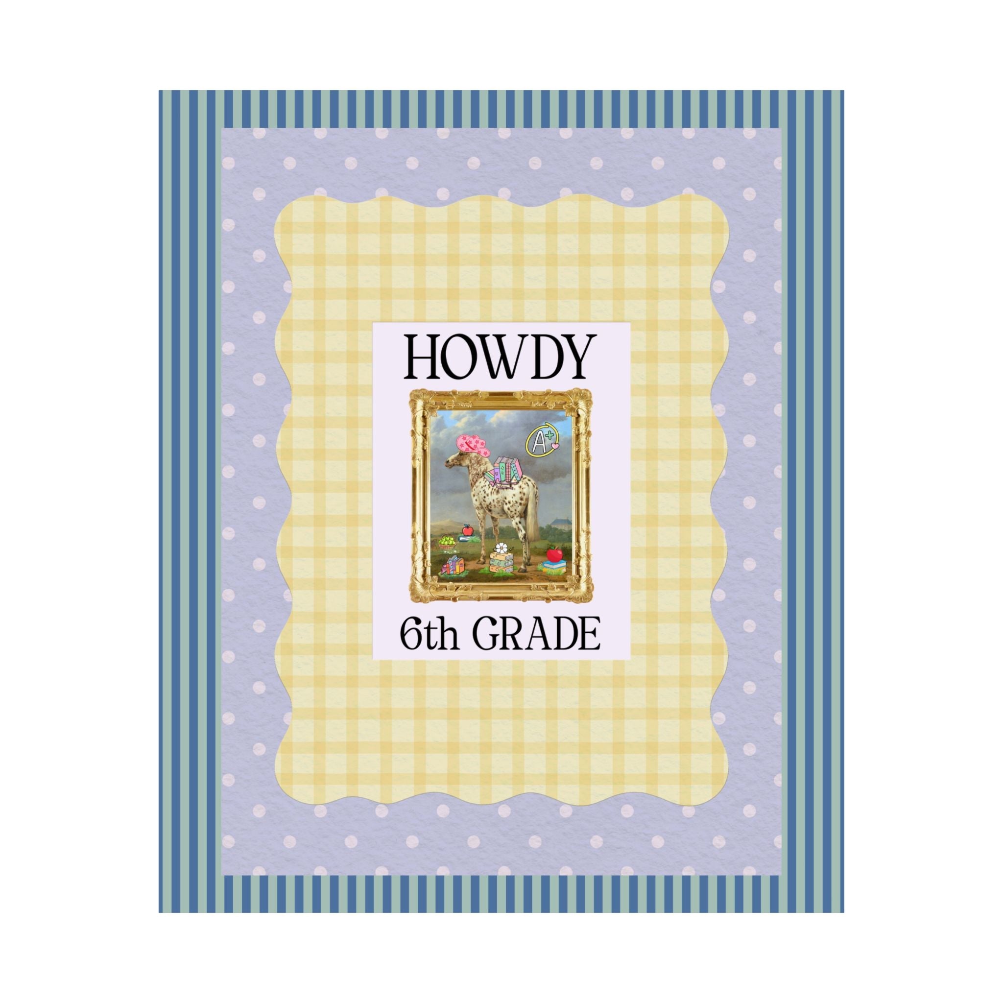 Howdy Sixth Grade Teacher Poster Print - Opal and June