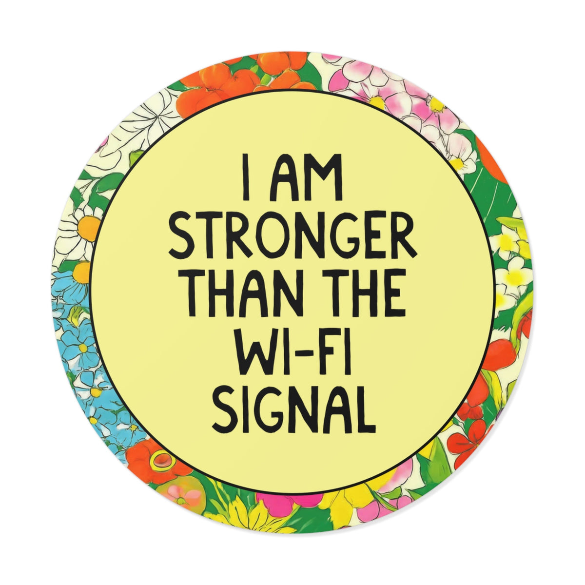 I Am Stronger Than the Wi-Fi Signal - Opal and June
