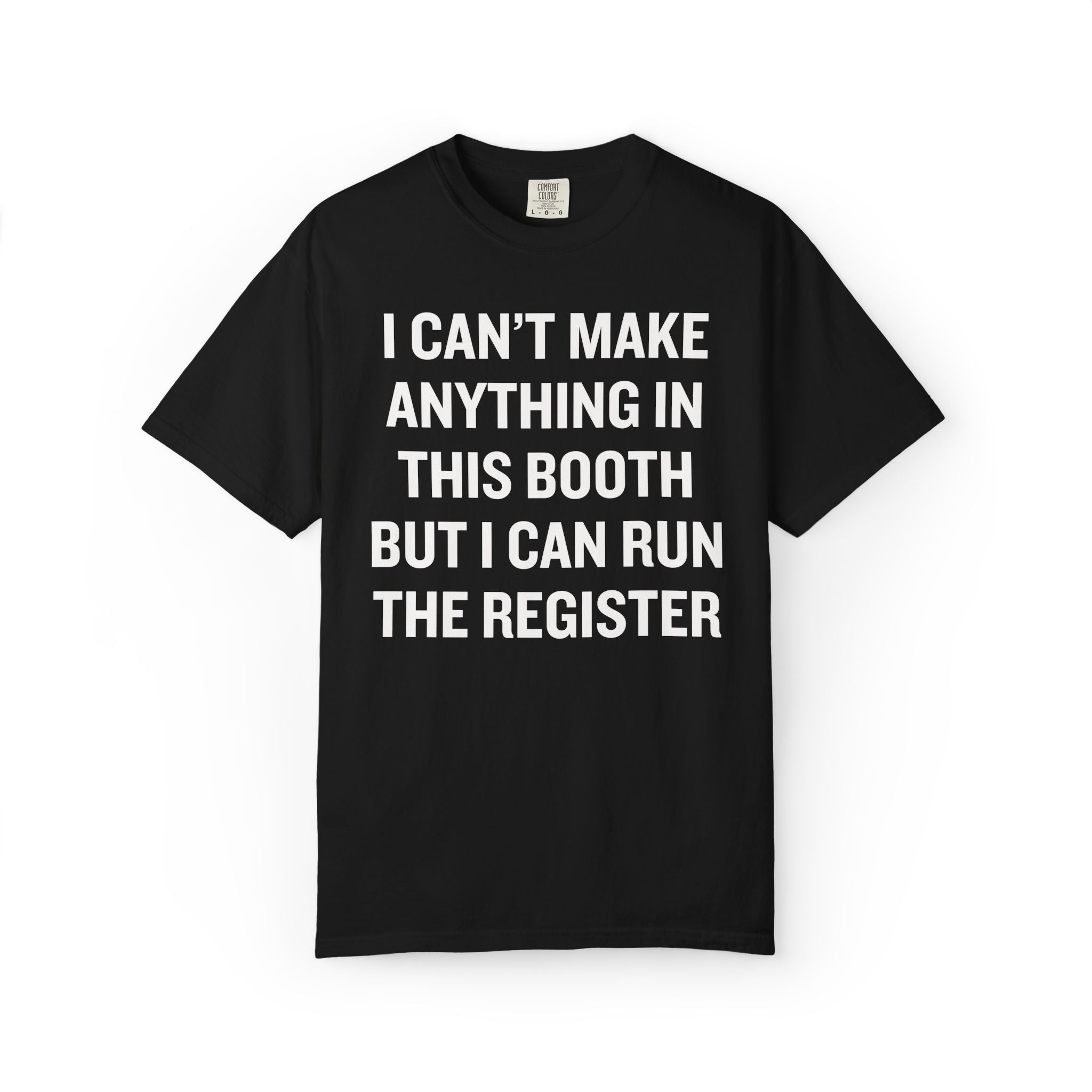 I Can't Make Anything in This Booth Tee - Opal and June