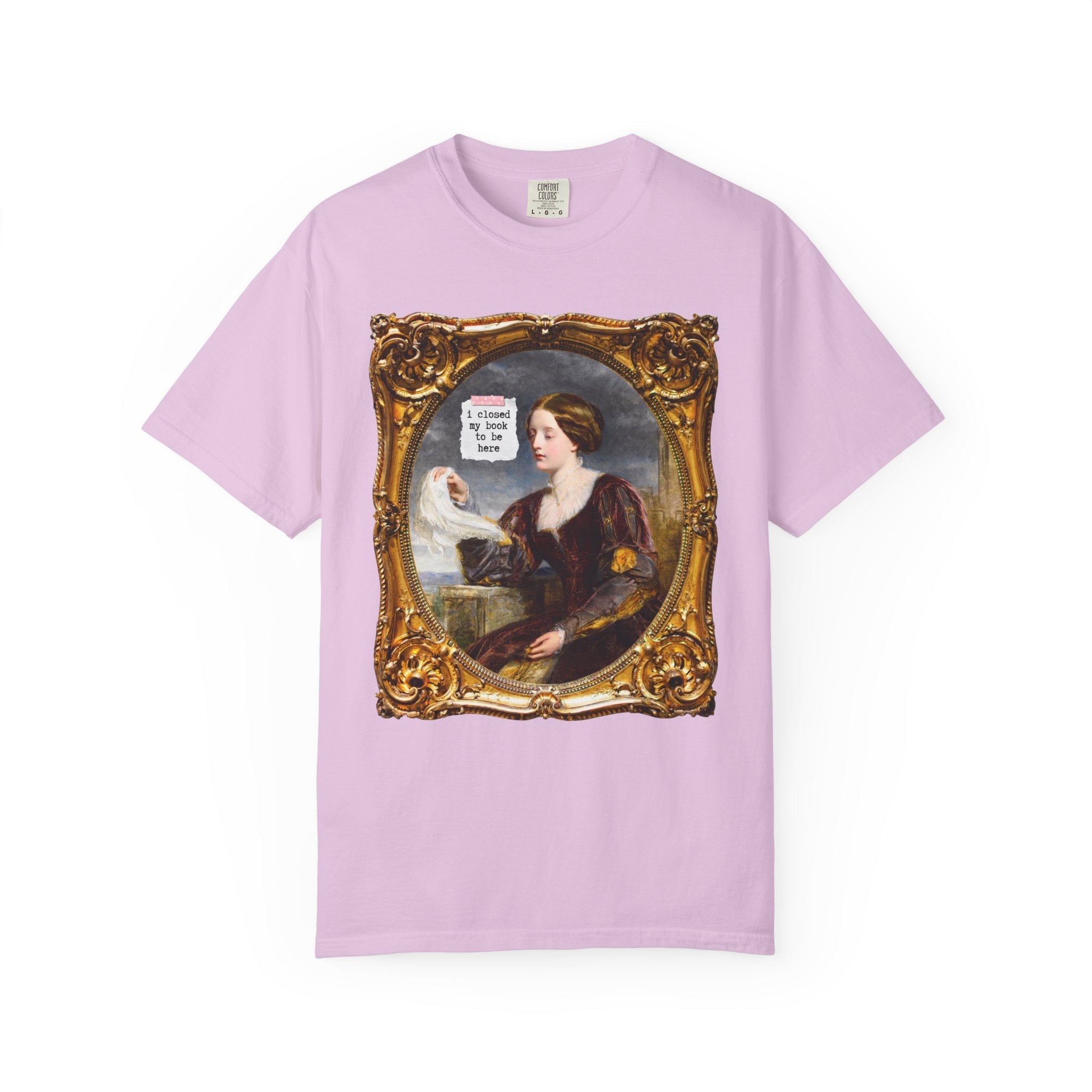 I Closed My Book To Be Here: Funny Saying Bookish T-Shirt for Art History Lover, Romance Reader or Horror Novel Reader, Book Lover Gift Idea - Opal and June