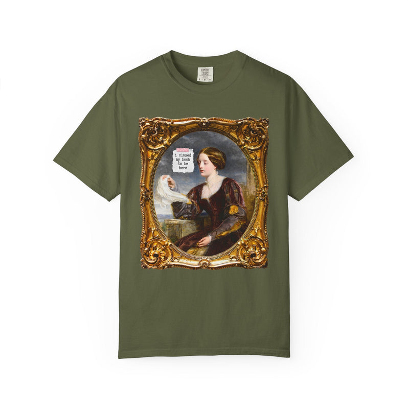 I Closed My Book To Be Here: Funny Saying Bookish T-Shirt for Art History Lover, Romance Reader or Horror Novel Reader, Book Lover Gift Idea - Opal and June