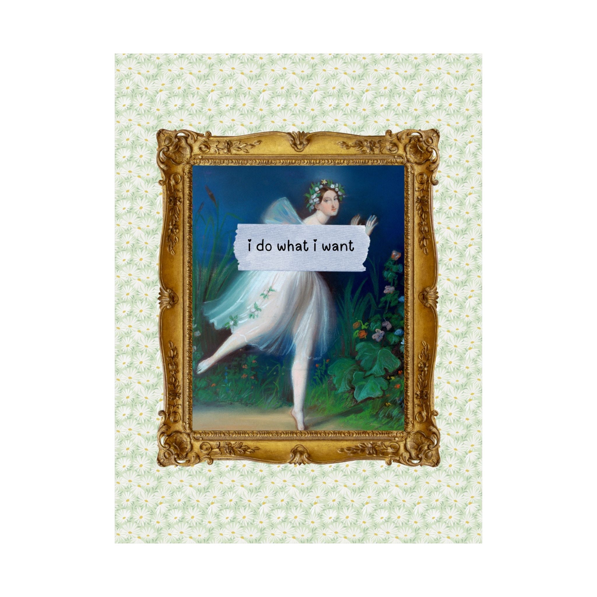 I Do What I Want Poster Print, Funny Art History Print for Library or Dorm Room, Feminist Ballet Print for Daughter, Classical Art Meme Gift - Opal and June