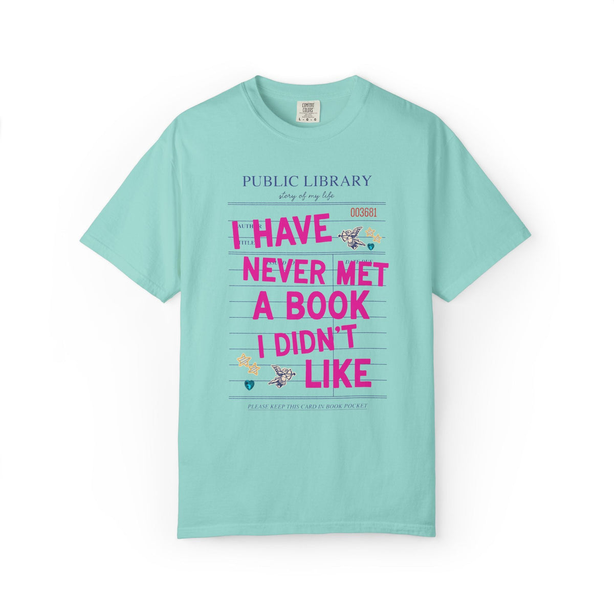 I Have Never Met a Book I Didn't Like: Funny School Librarian or Romance Reader T-Shirt for Book Lover or Bookworm, Cute Writing Gift - Opal and June