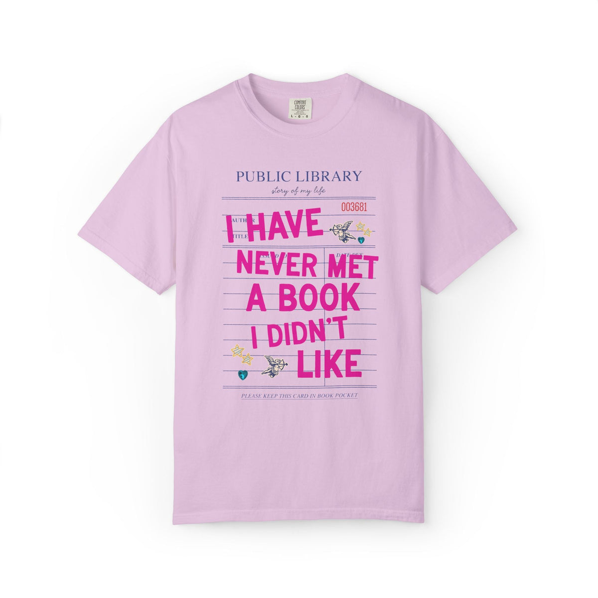 I Have Never Met a Book I Didn't Like: Funny School Librarian or Romance Reader T-Shirt for Book Lover or Bookworm, Cute Writing Gift - Opal and June