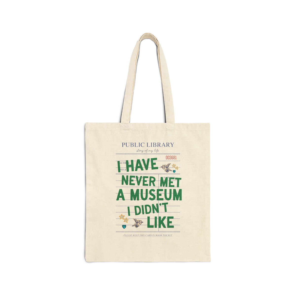 I Have Never Met a Museum I Didn't Like Tote Bag: Funny Museum Lover Tote for Art Lover or History Buff, Silly History Lover Gift with Bookish Aesthetic - Opal and June