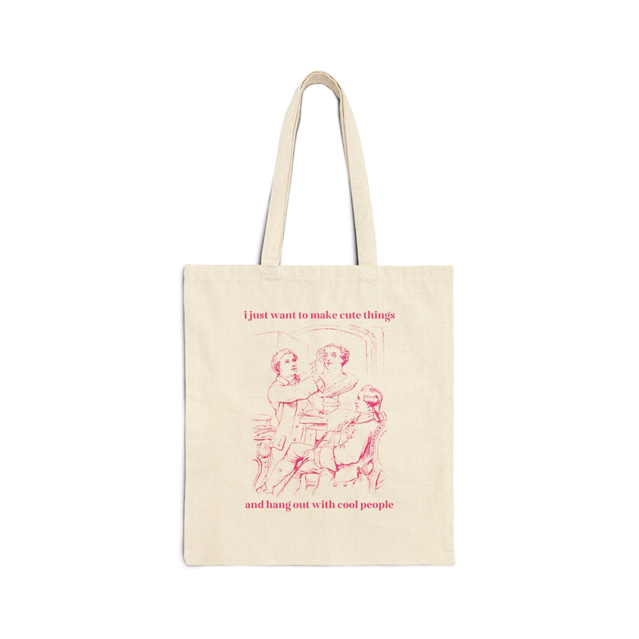 I Just Want to Make Cool Things and Hang Out with Cool People Tote - Opal and June