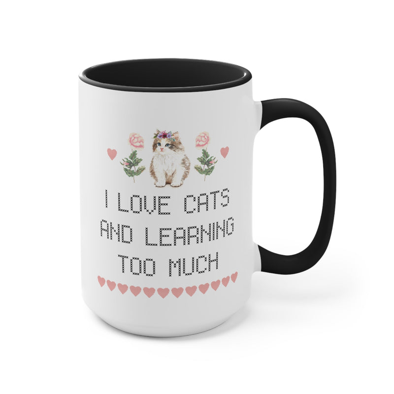 I Love Cats and Learning Too Much Coffee Mug - Opal and June