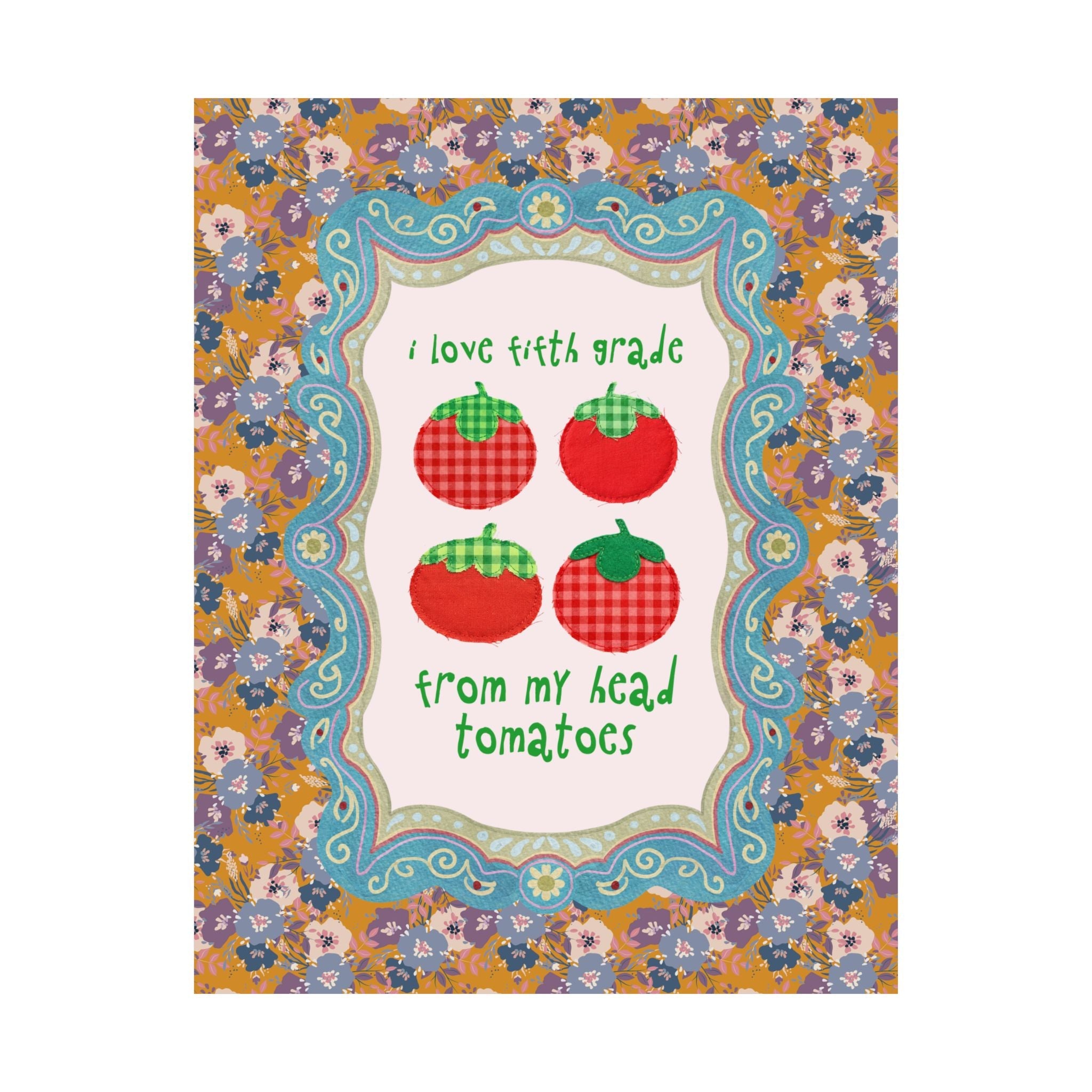 I Love Fifth Grade from My Head Tomatoes - Opal and June