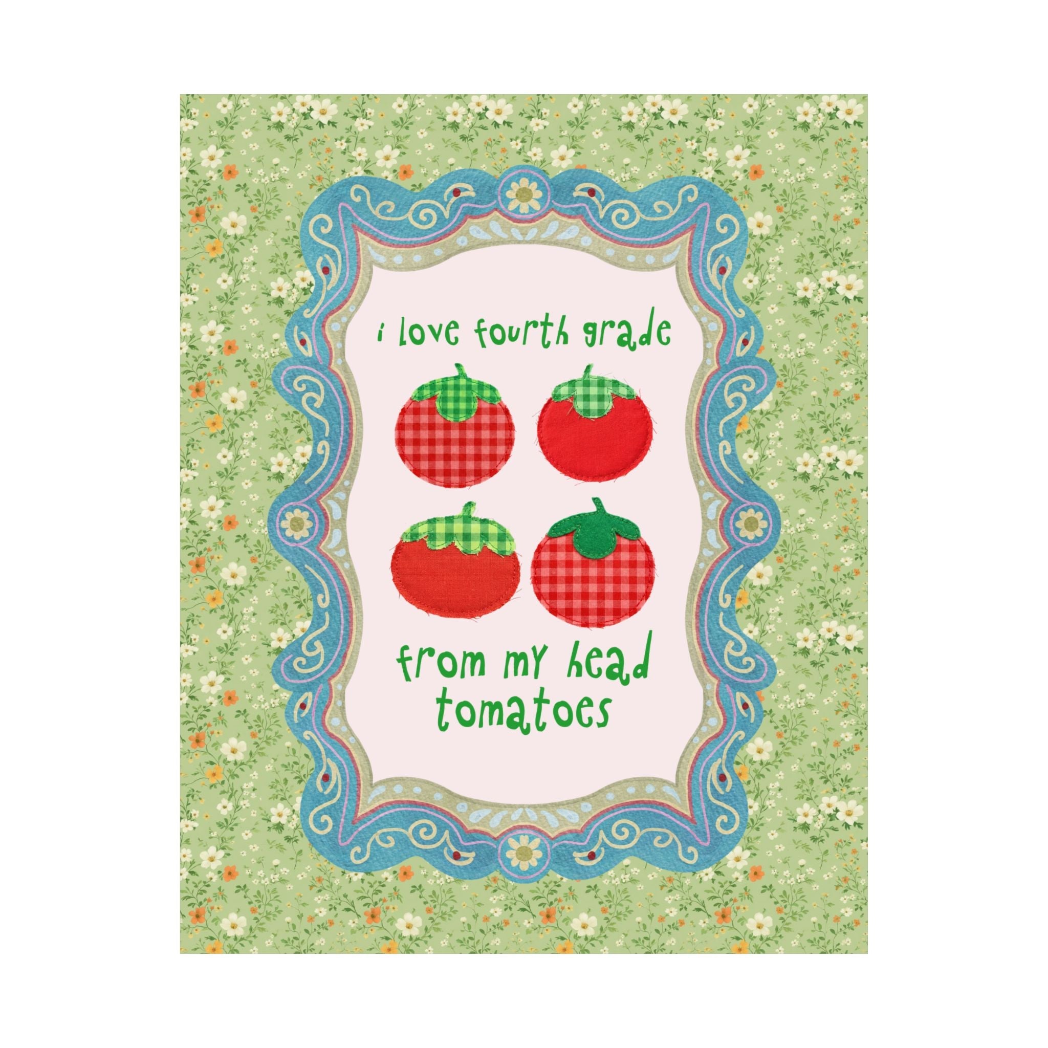 I Love Fourth Grade from My Head Tomatoes - Opal and June