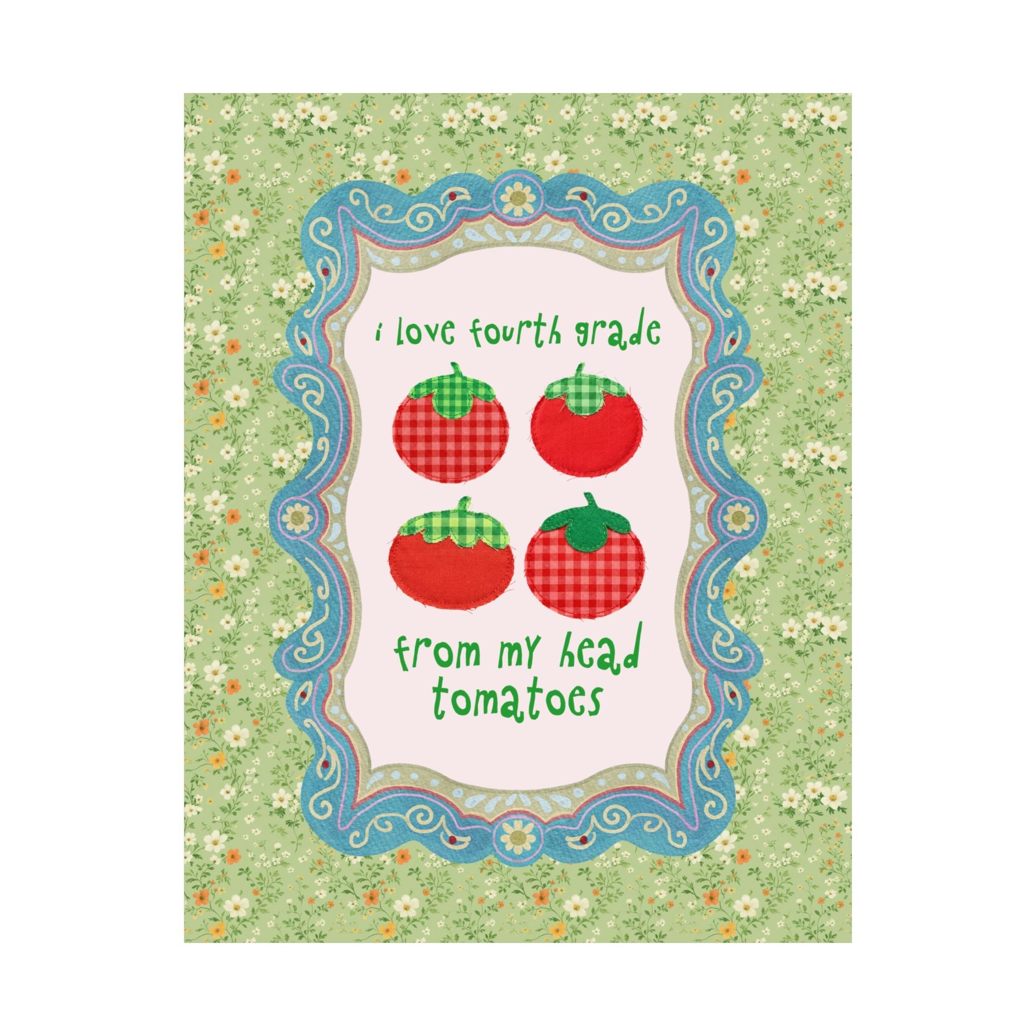 I Love Fourth Grade from My Head Tomatoes - Opal and June
