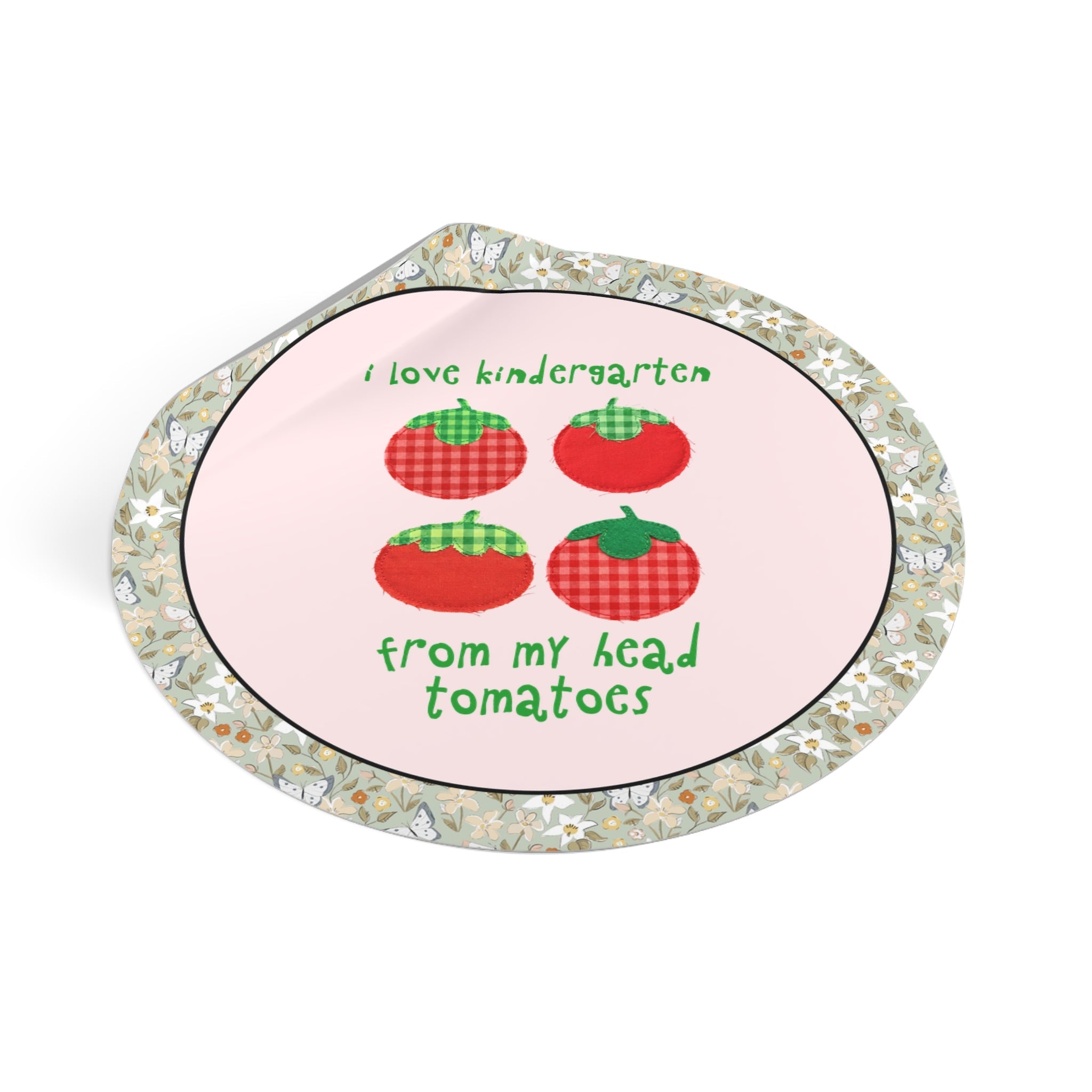 I Love Kindergarten from My Head Tomatoes - Opal and June