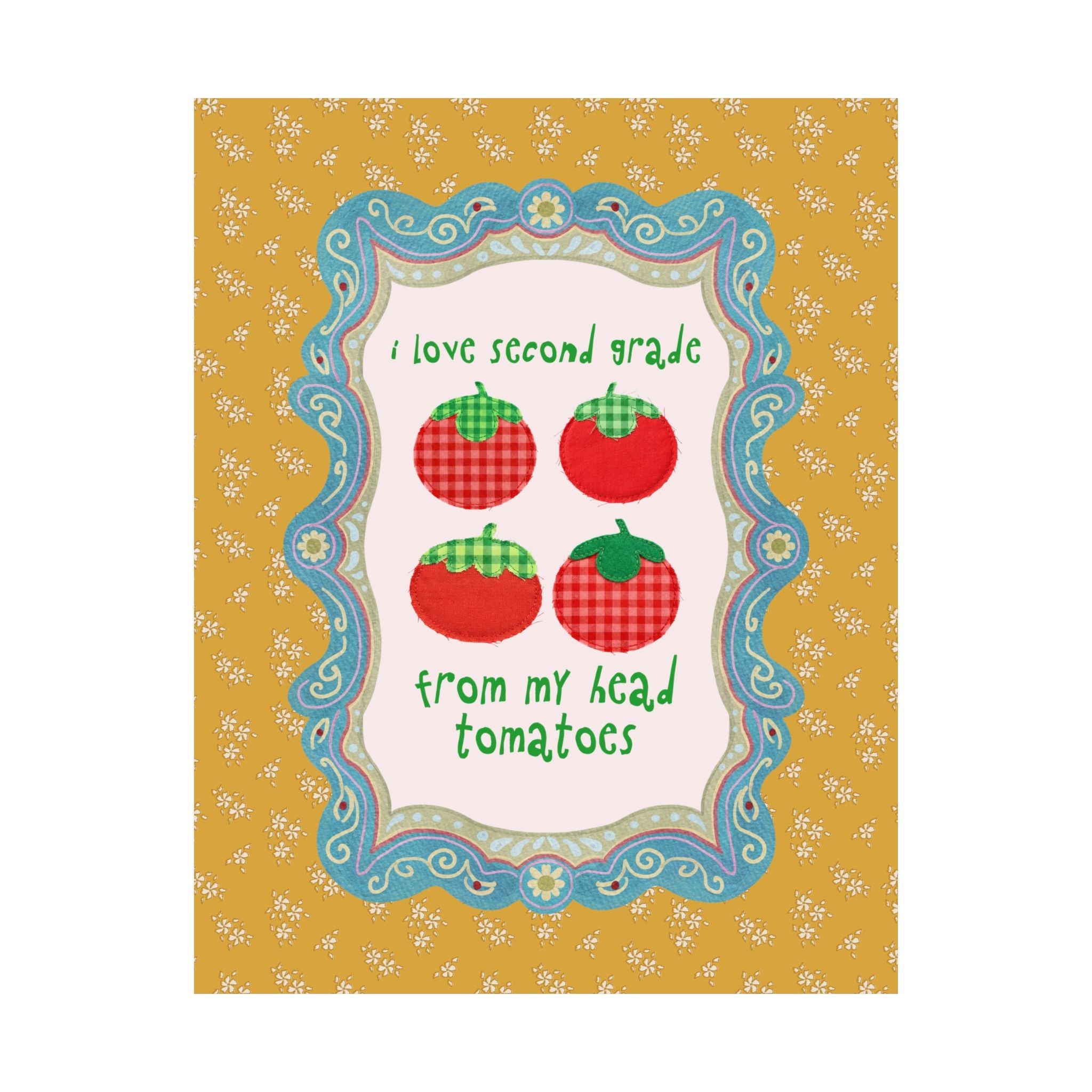 I Love Second Grade from My Head Tomatoes - Opal and June