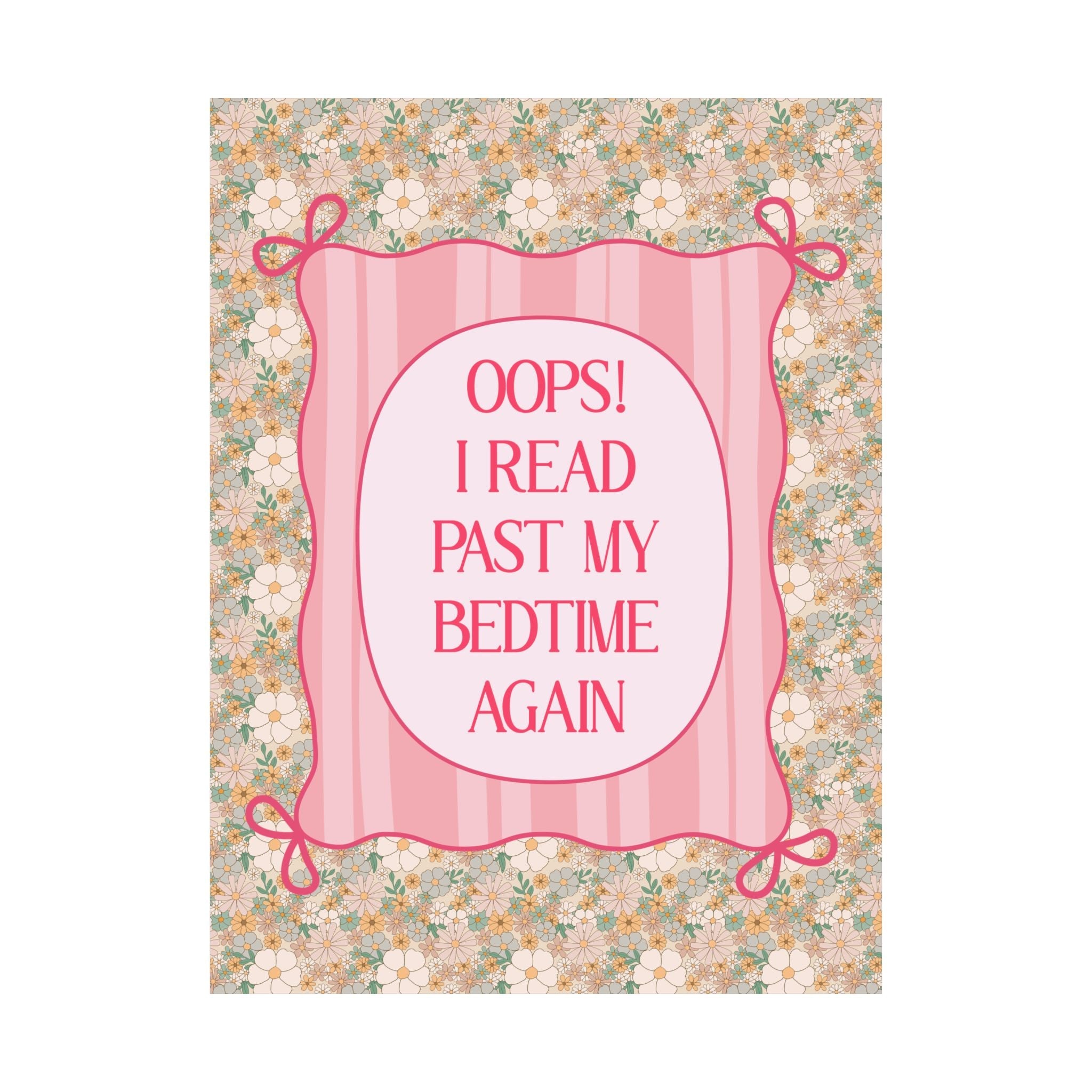 I Read Past My Bedtime Again Book Lover Poster Print for Library, Teen Daughter Gift, Friend Who Loves Romance Novels, Floral Bookish Print - Opal and June