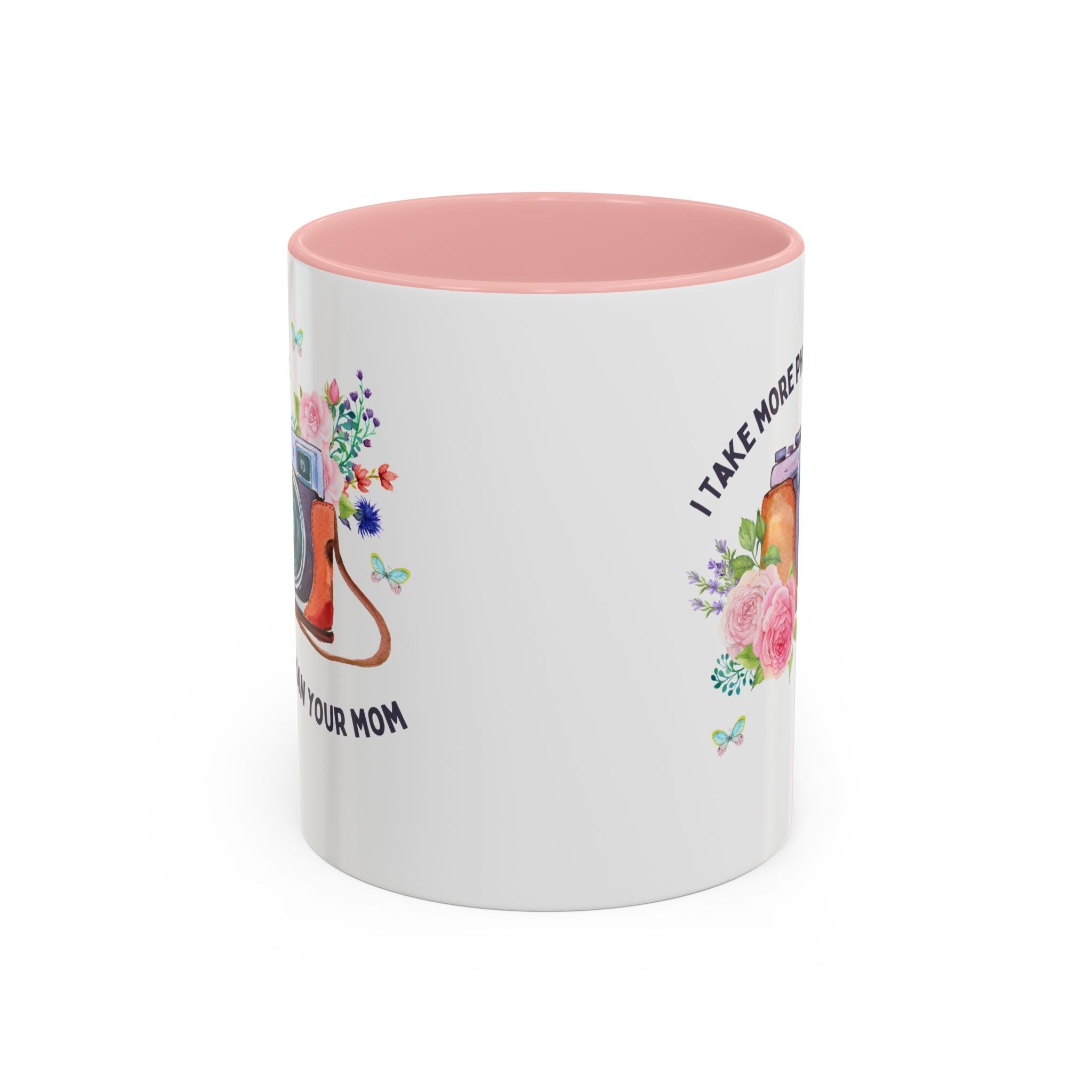 I Take More Photos Than Your Mom Coffee Mug: 11 Oz Coffee Mug for Photography Major or Wedding Photographer - Opal and June