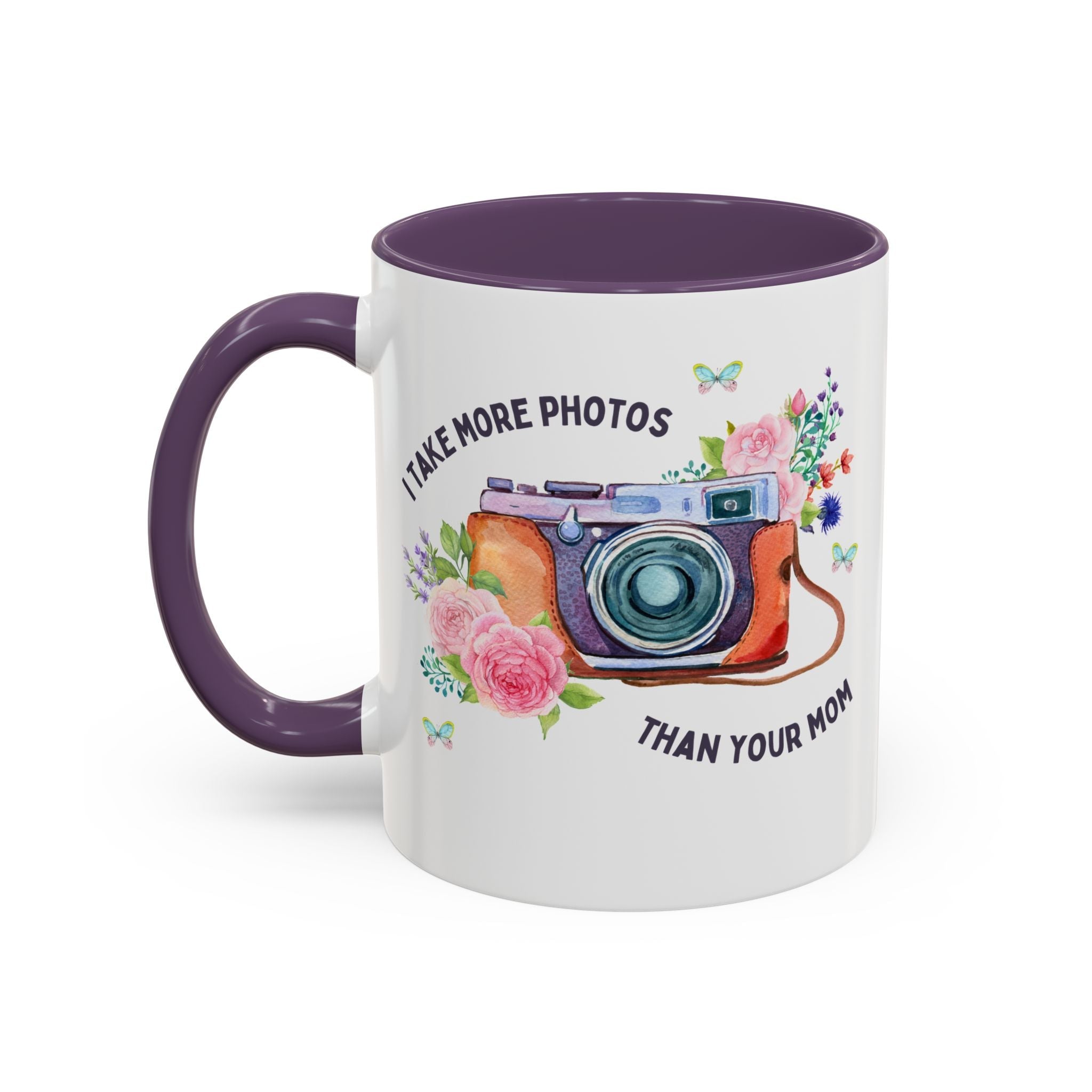 I Take More Photos Than Your Mom Coffee Mug: 11 Oz Coffee Mug for Photography Major or Wedding Photographer - Opal and June