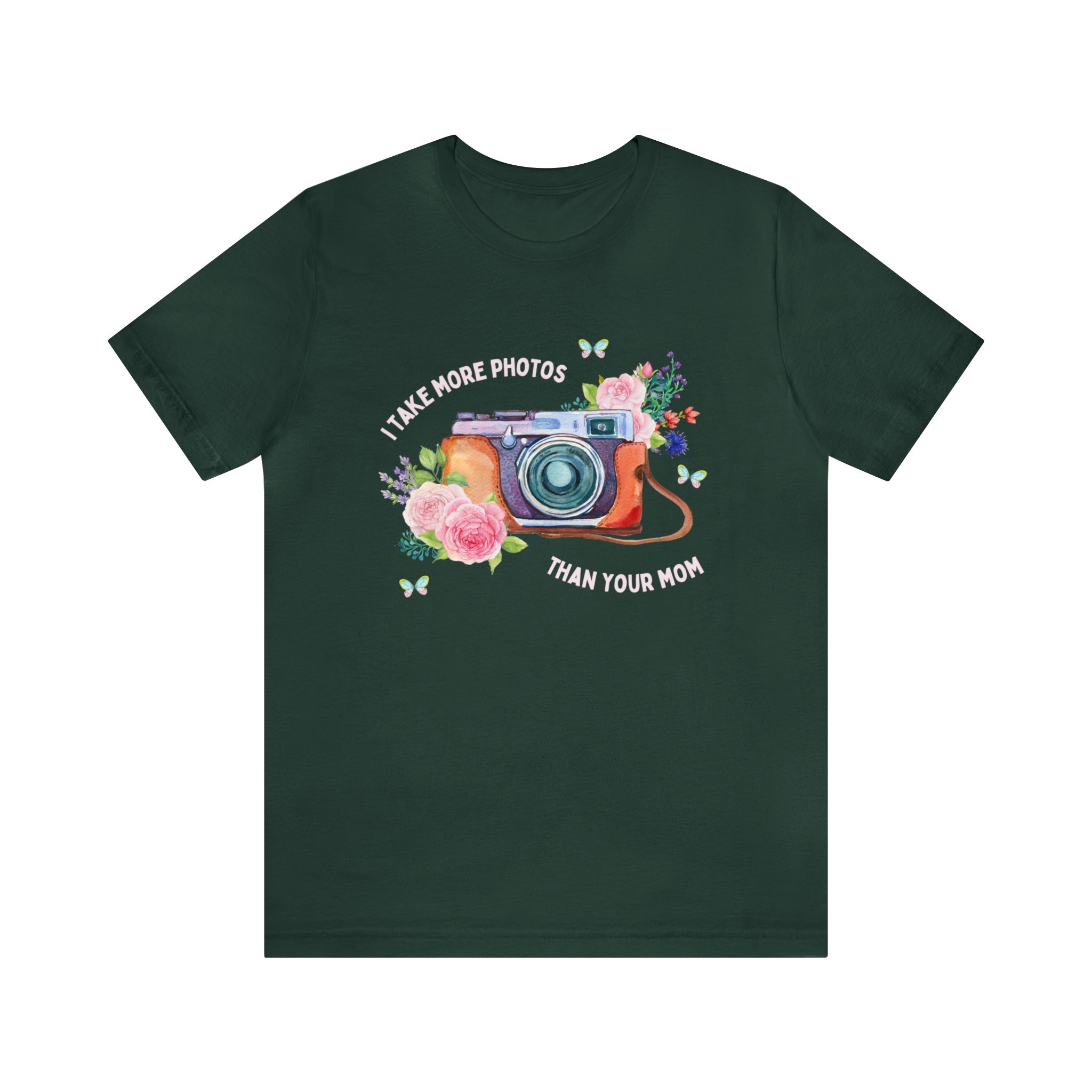I Take More Photos Than Your Mom | Funny and Cute Floral T-Shirt for Photographer - Opal and June