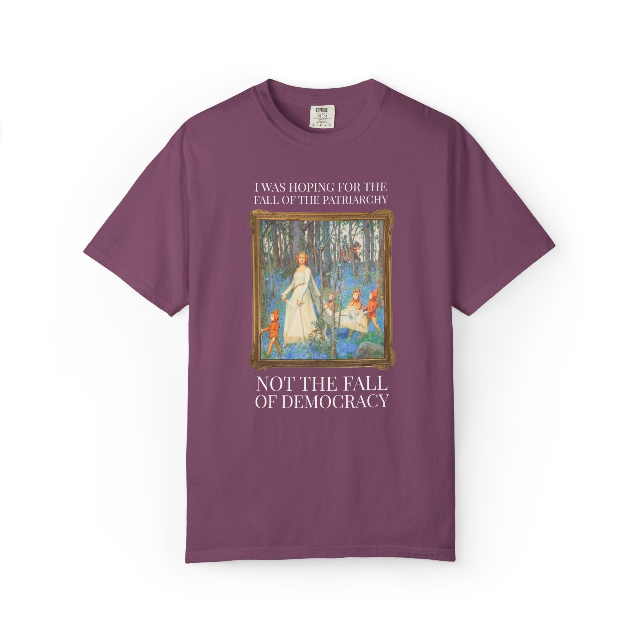 I Was Hoping for the Fall of the Patriarchy, Not the Fall of Democracy Art History Tee - Opal and June