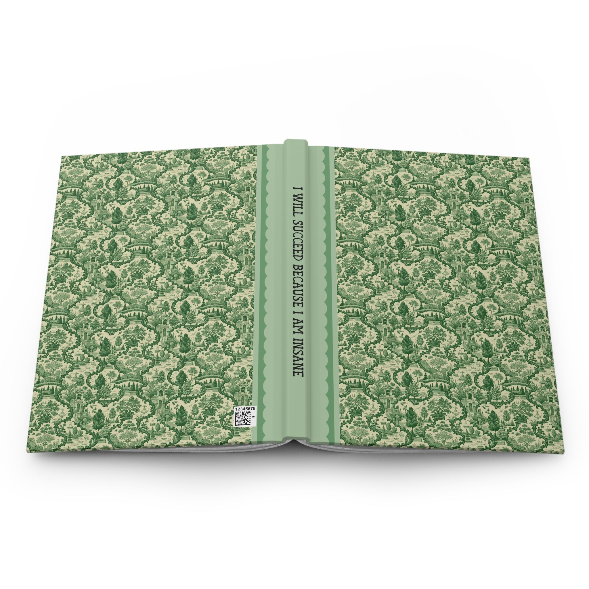 I Will Succeed Because I am Insane Notebook - Opal and June