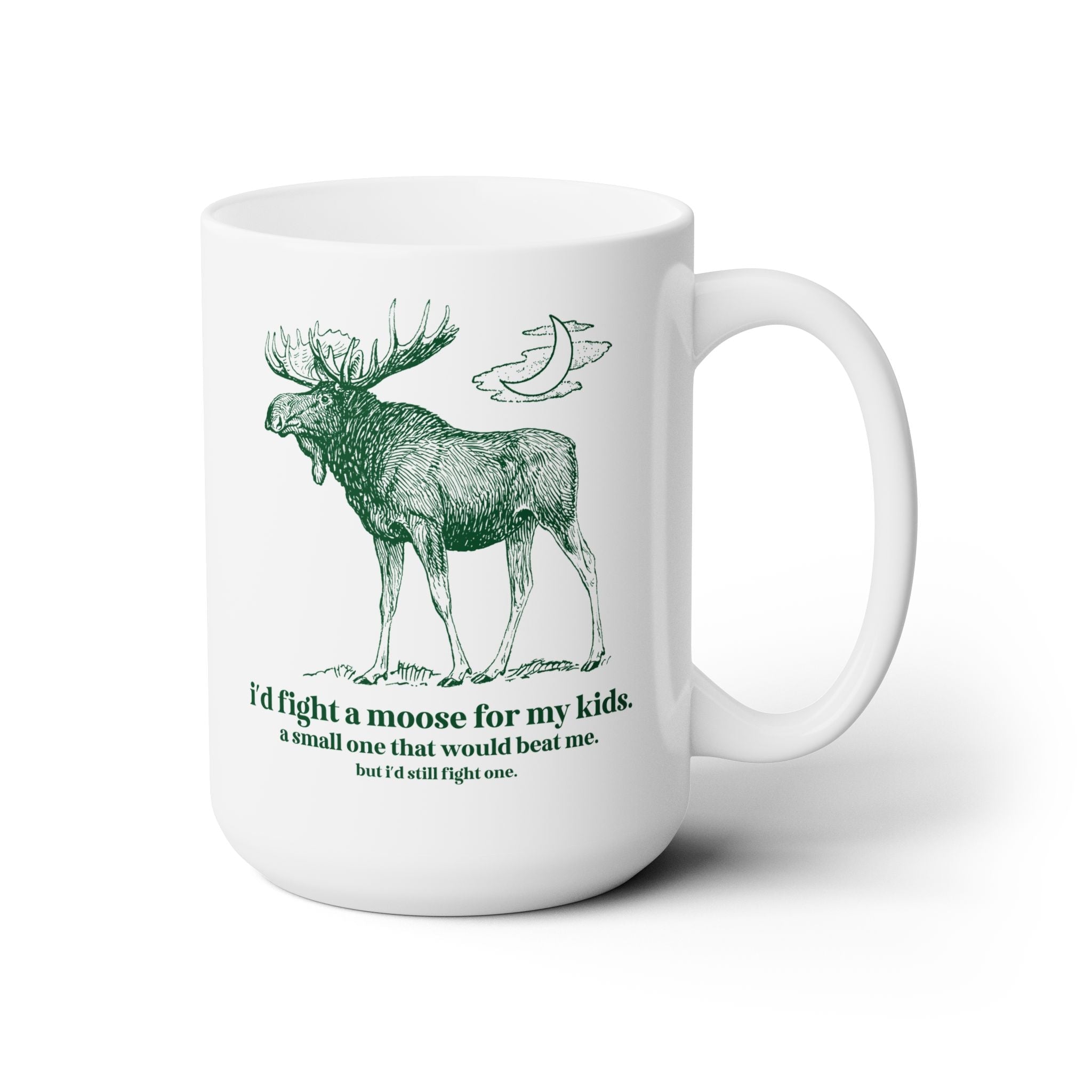 I'd Fight a Moose for My Kids Coffee Mug - Opal and June