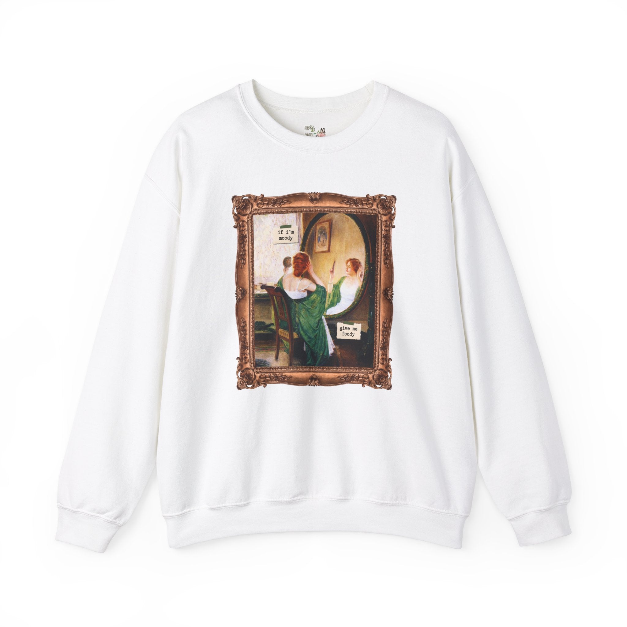 If I'm Moody Give Me Foody: Funny Saying Art History Sweatshirt, Friend Who Loves Art, Sarcastic Humanites Major, Green Mirror by Guy Rose - Opal and June
