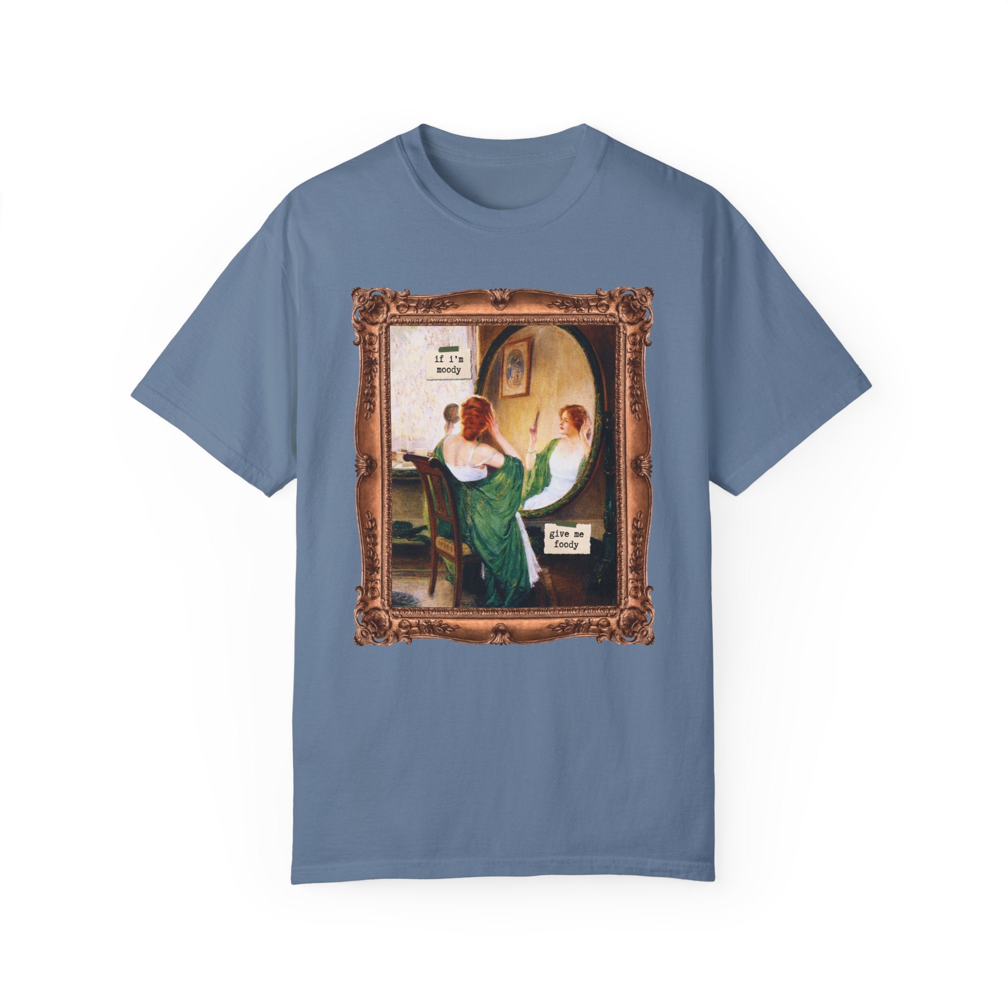 If I'm Moody Give Me Foody: Funny Saying Art History T-Shirt for Friend Who Loves Art, Sarcastic Humanites Major, Green Mirror by Guy Rose - Opal and June