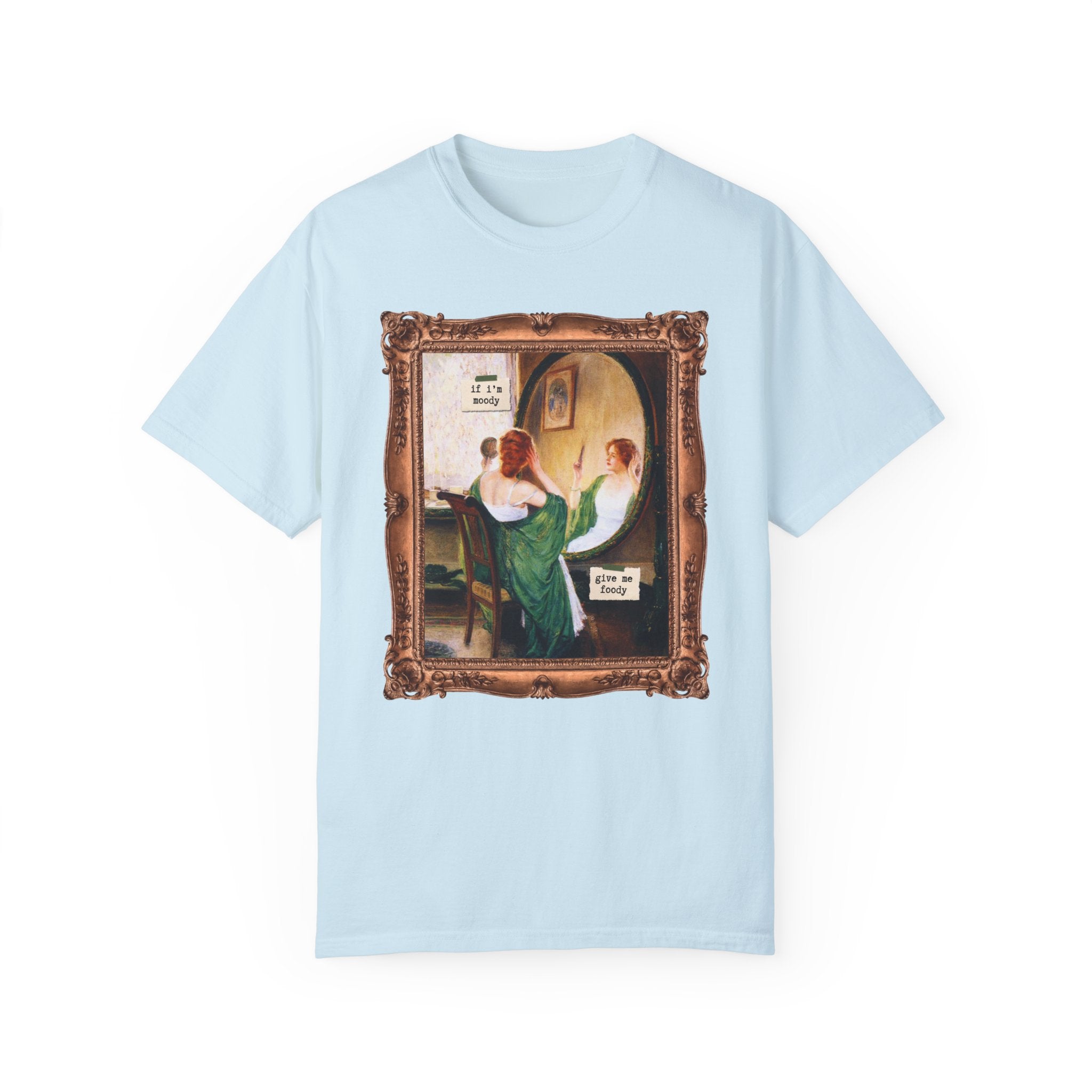 If I'm Moody Give Me Foody: Funny Saying Art History T-Shirt for Friend Who Loves Art, Sarcastic Humanites Major, Green Mirror by Guy Rose - Opal and June