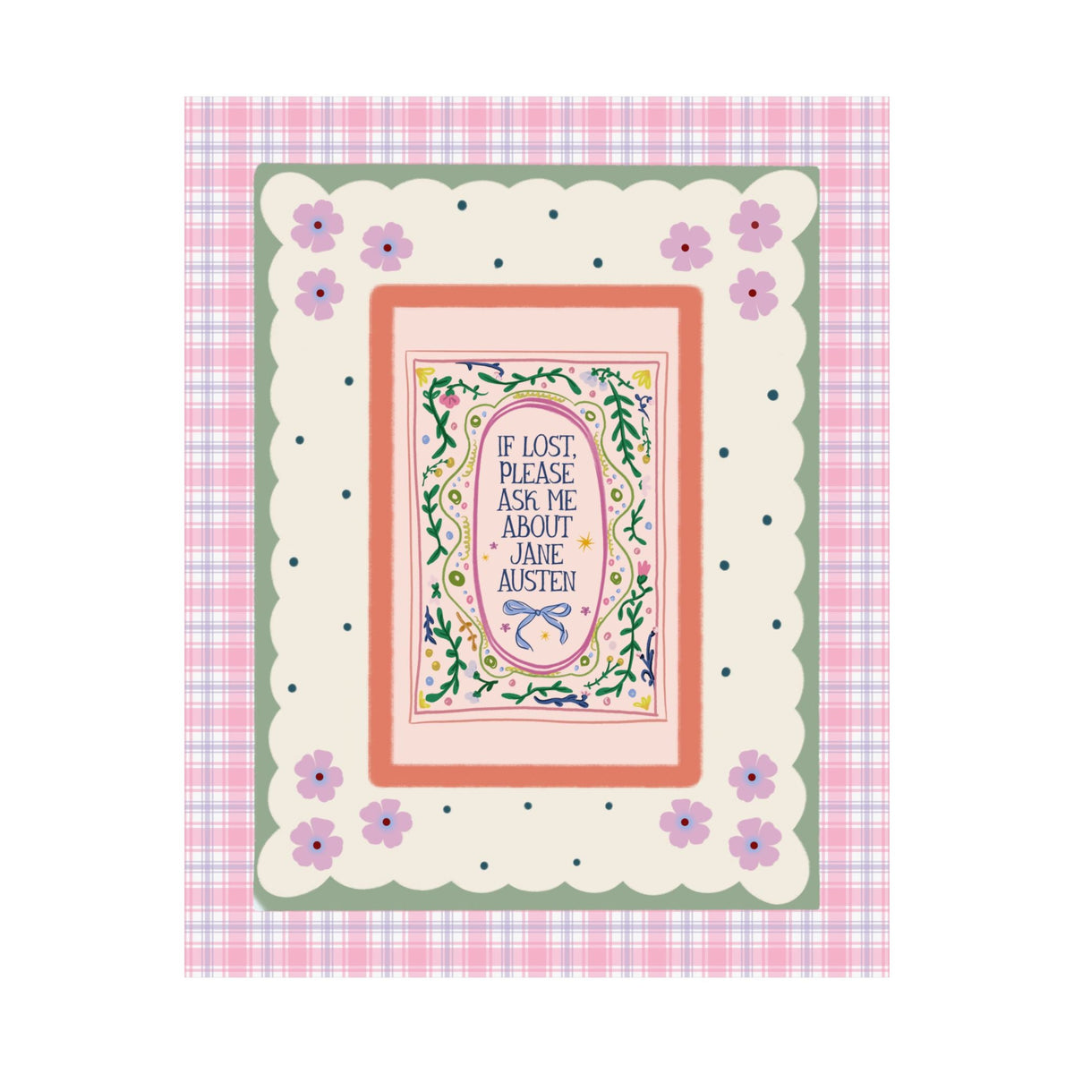 If Lost, Please Ask Me About Jane Austen Poster Print: Funny Book Lover Classic Literature Bookworm Poster for Romance Reader or English Professor - Opal and June