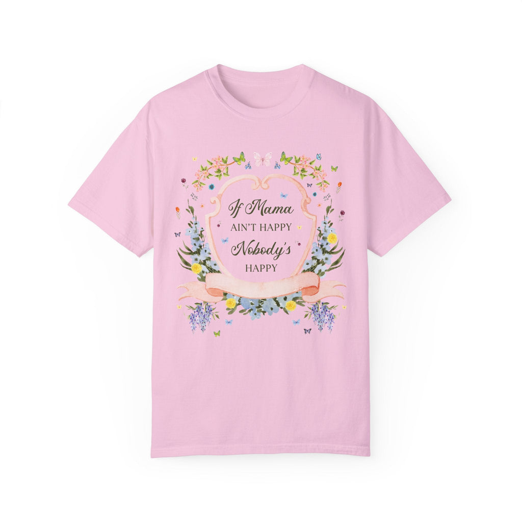 If Mama's Not Happy Tee - Opal and June