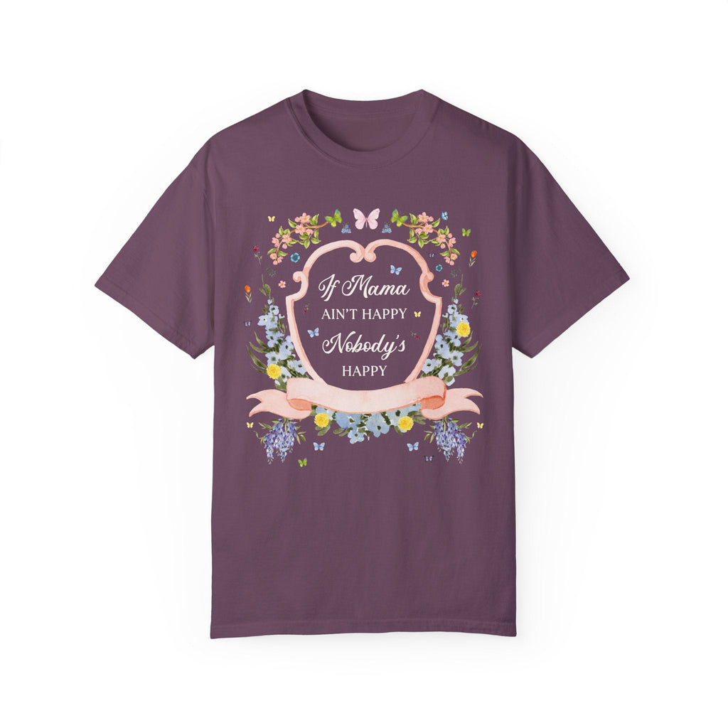 If Mama's Not Happy Tee - Opal and June