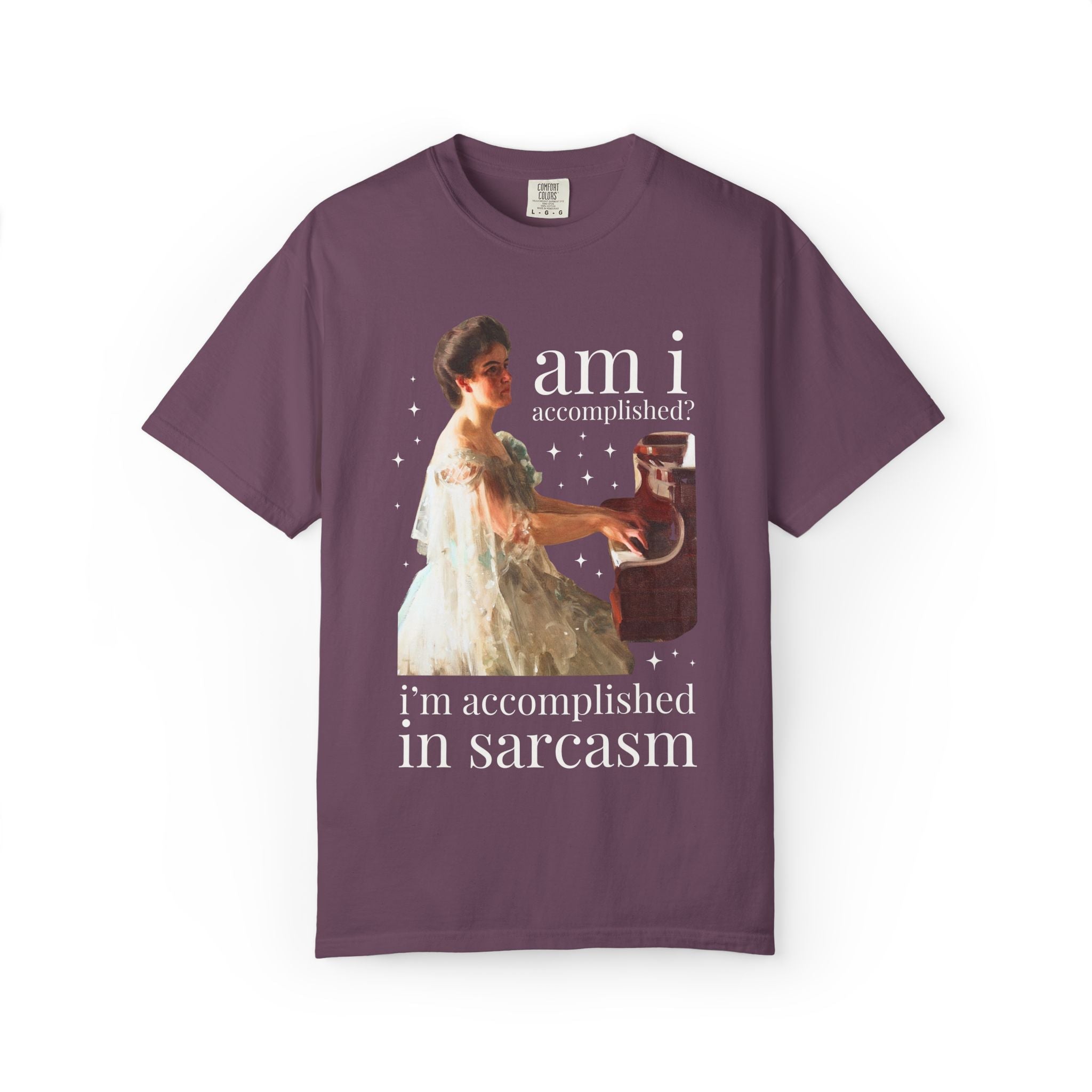 I'm Accomplished in Sarcasm Tee - Opal and June