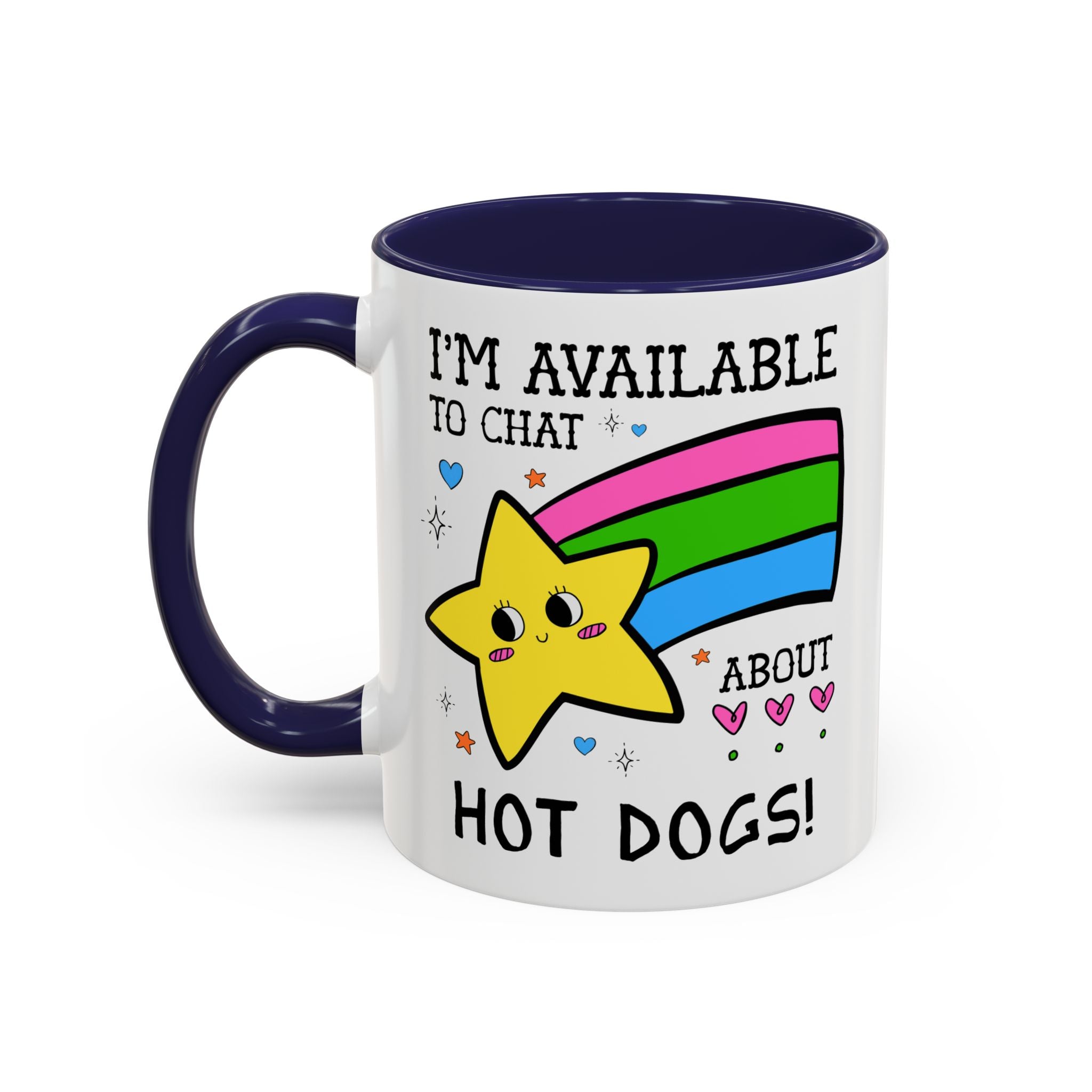 I'm Available to Chat About Hot Dogs Coffee Mug: Funny Saying Hot Dog Lover Present for Dad Who Loves Hot Dogs and Grilling - Opal and June