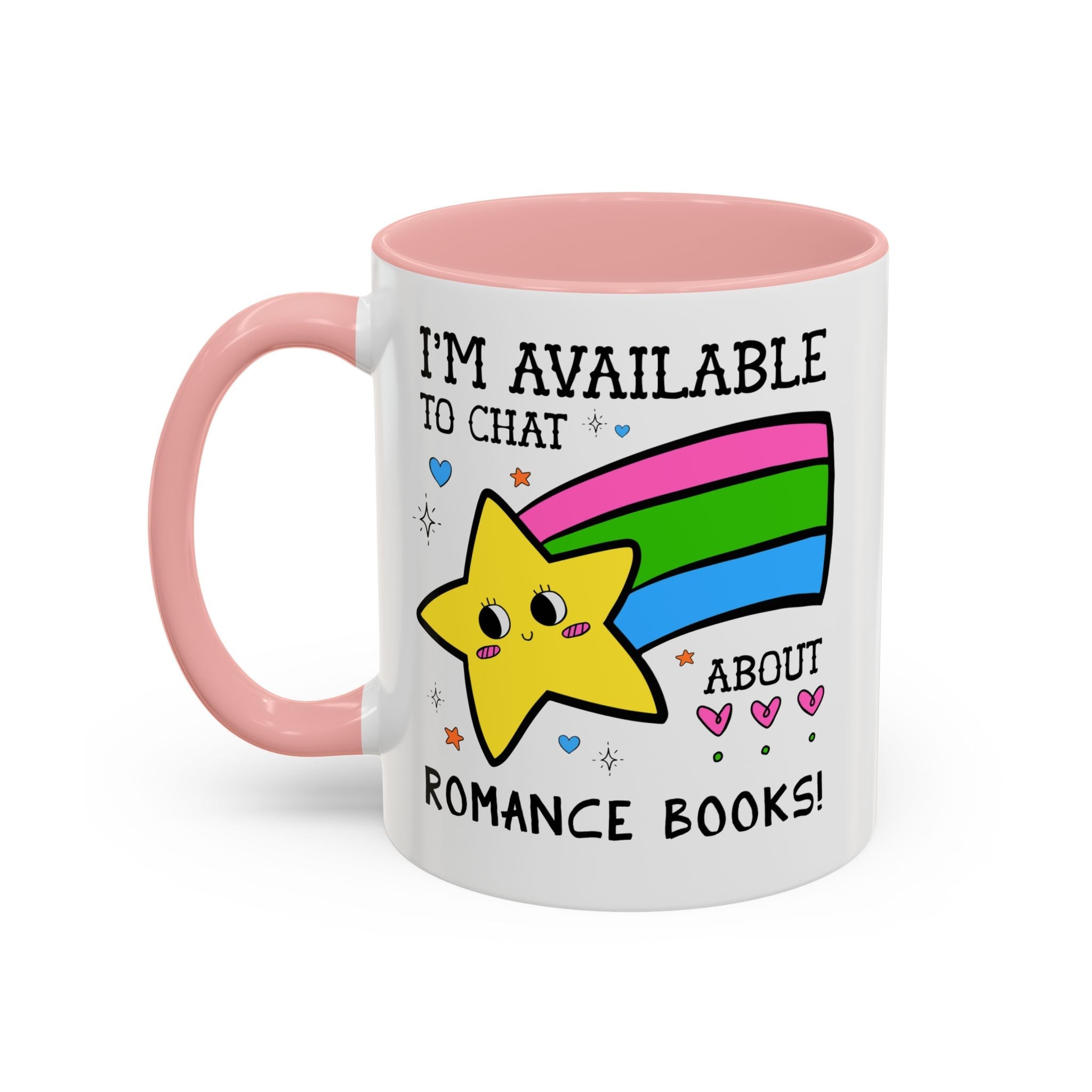 I'm Available to Chat About Romance Books Coffee Mug: Funny Saying Book Lover Gift Idea for Bookworm Who Loves Romance Novels, 11 Oz Mug - Opal and June