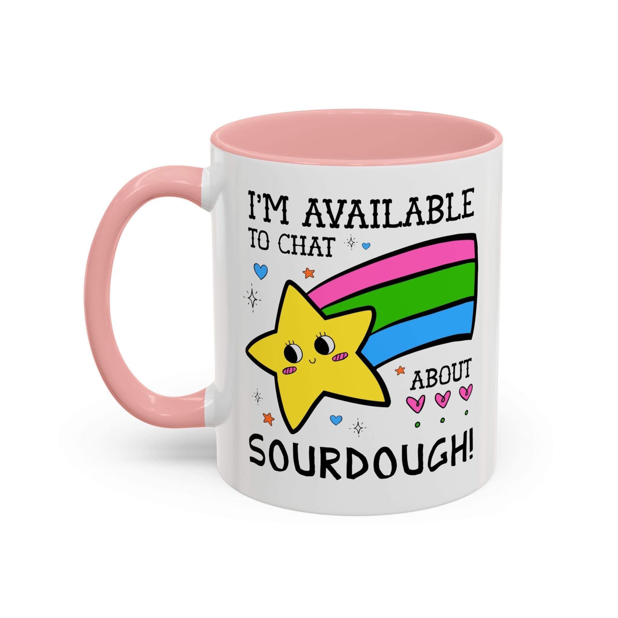 I'm Available to Chat About Sourdough Coffee Mug: Funny Saying 11 Oz Coffee Mug for Friend who Bakes Sourdough Bread - Opal and June