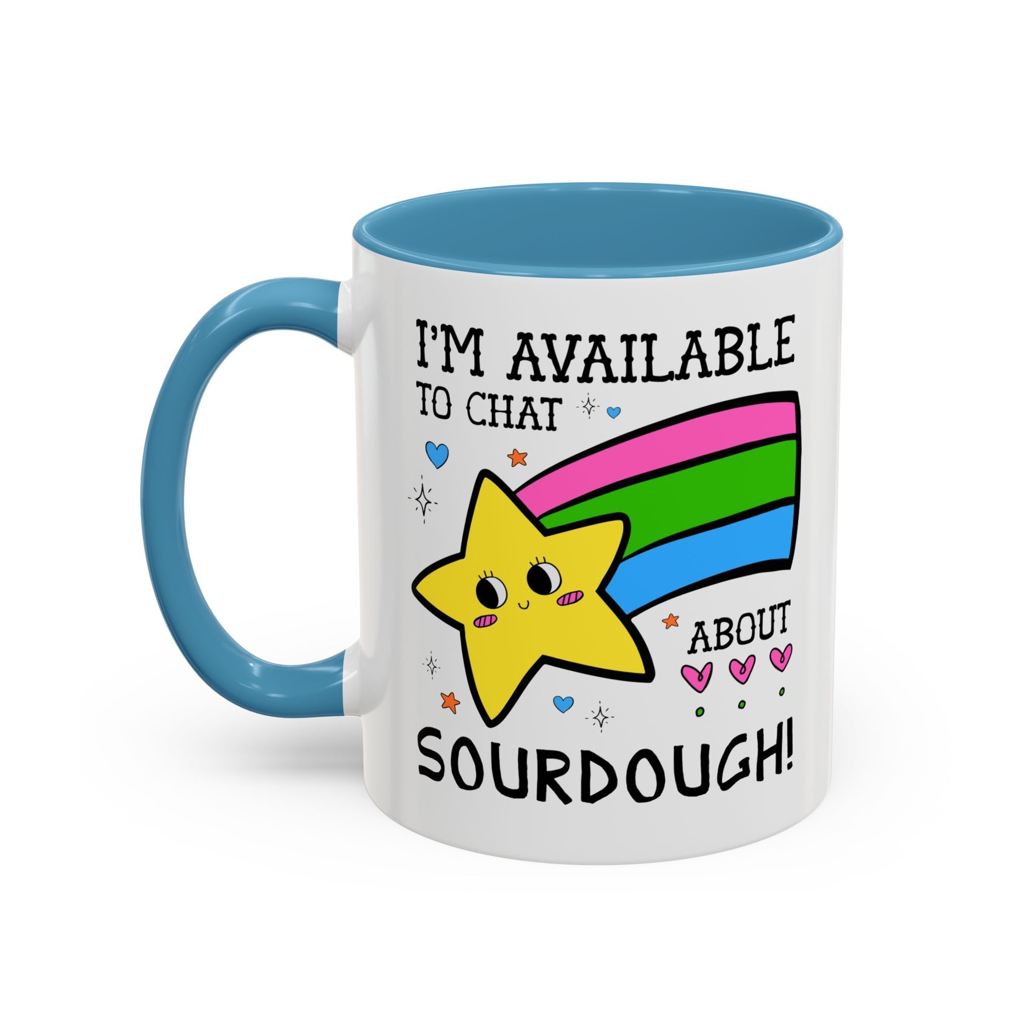 I'm Available to Chat About Sourdough Coffee Mug: Funny Saying 11 Oz Coffee Mug for Friend who Bakes Sourdough Bread - Opal and June